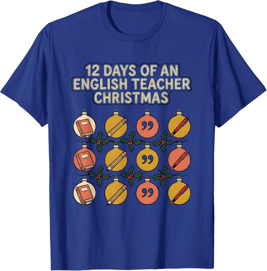12 Days Of An English Teacher Christmas English Teacher T-Shirt - Royal Blue