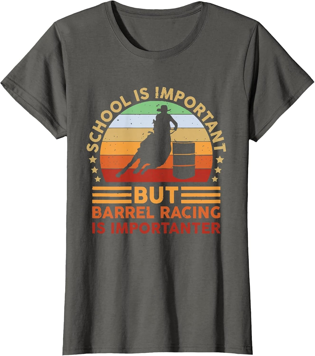 School is Important But Barrel Racing is Importanter Rodeo T-Shirt - Asphalt Grey