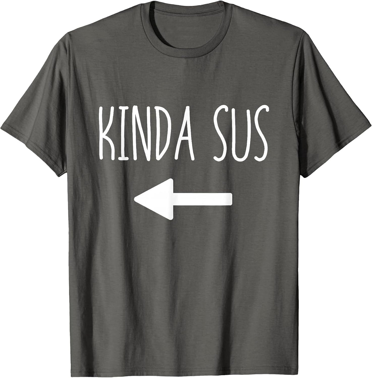 Kinda Sus Arrow Gaming Meme Matching Halloween Costume Funny T-Shirt - Asphalt Grey