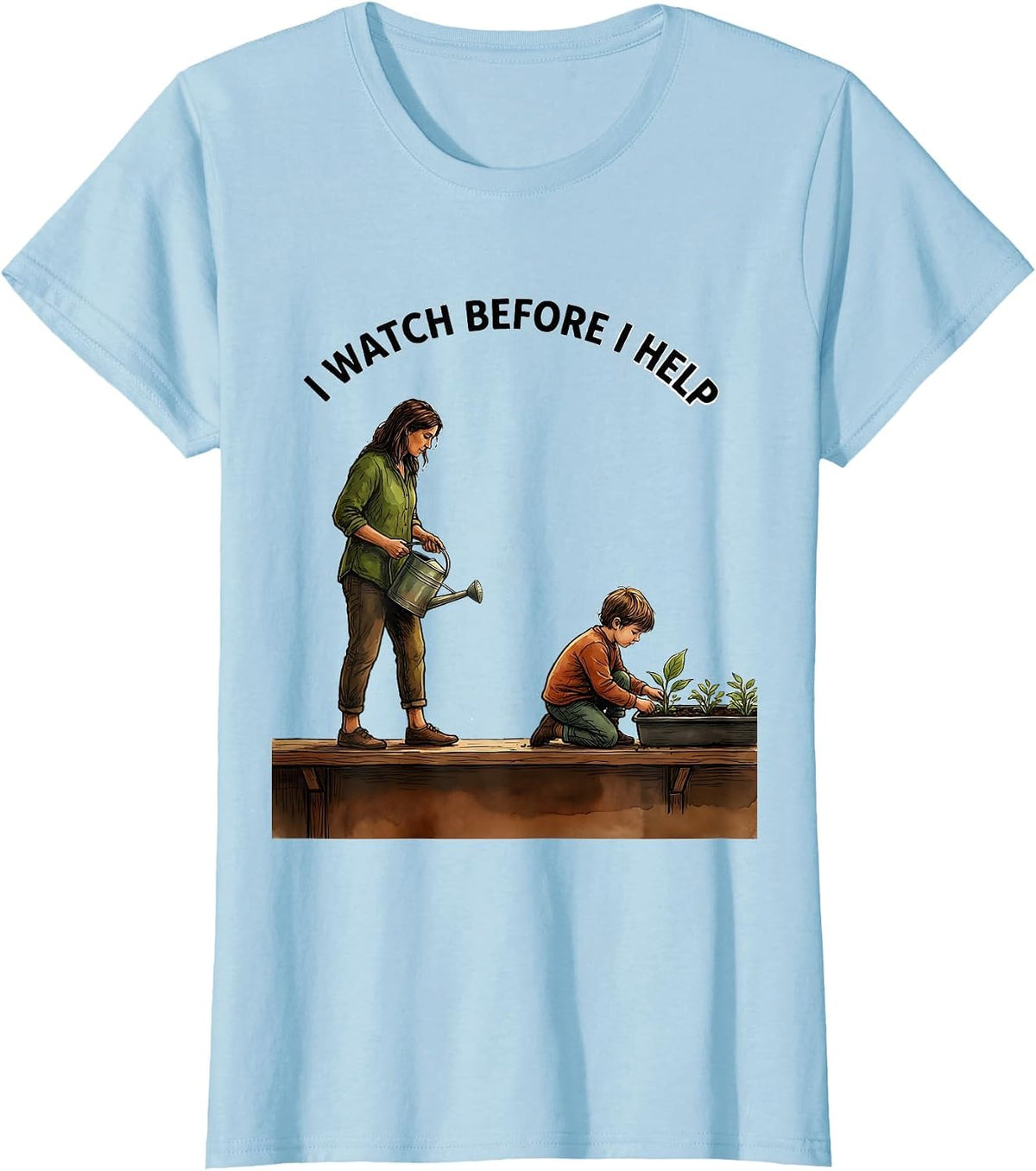 I Watch Before I Help Montessori Teacher Method Pride T-Shirt - Baby Blue