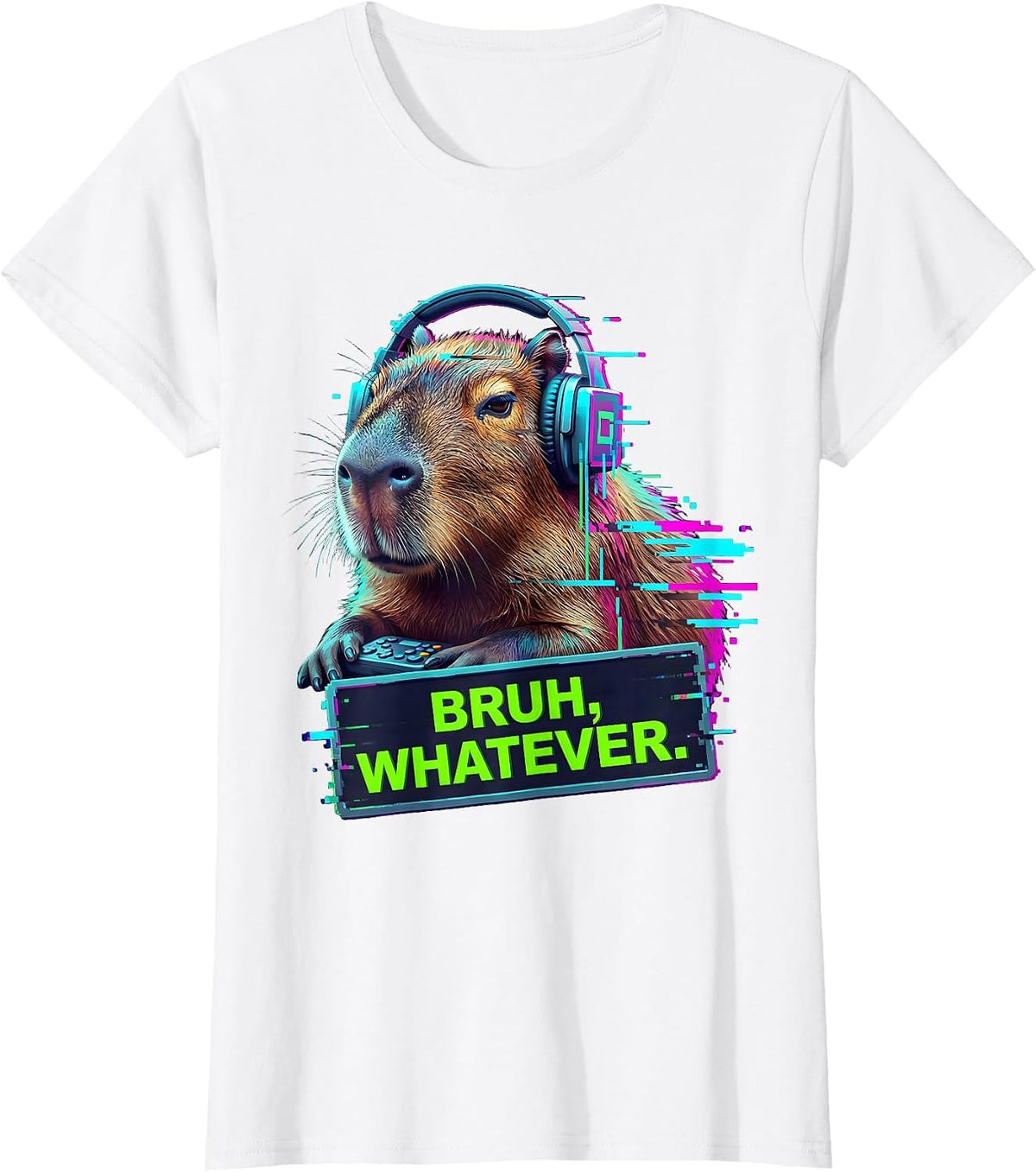 BRUH, WHATEVER Glitch Datamosh Funny Capybara Gamer Meme T-Shirt - White