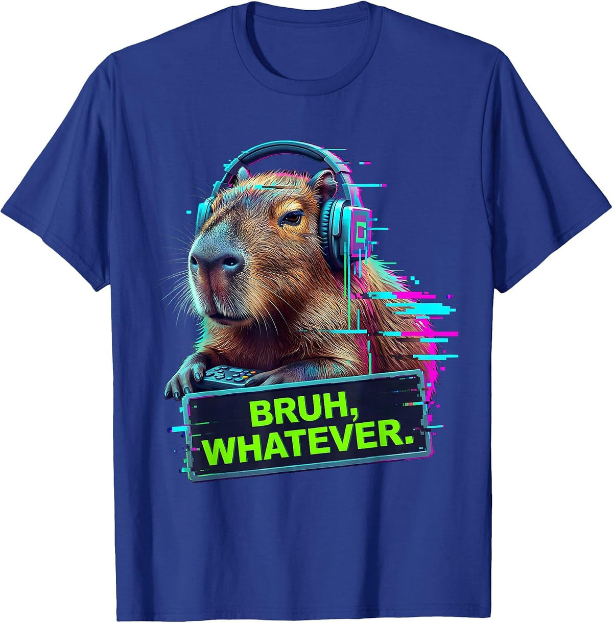 BRUH, WHATEVER Glitch Datamosh Funny Capybara Gamer Meme T-Shirt - Royal Blue