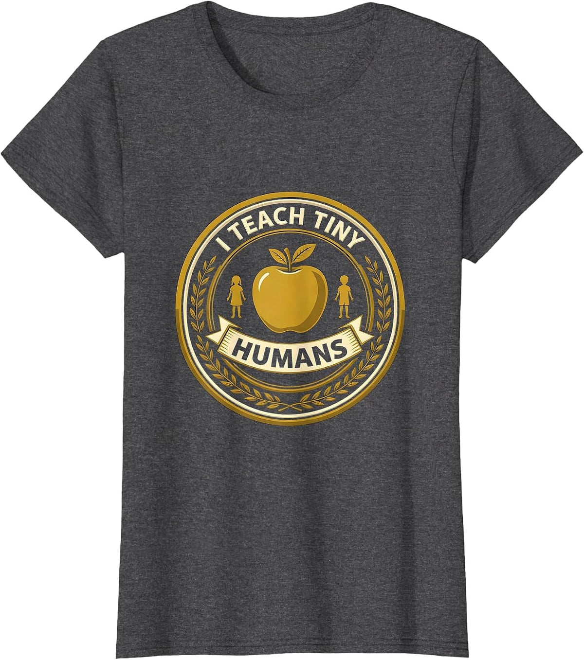Women's I Teach Tiny Humans Teacher Graphic Design T-Shirt - Dark Heather Grey