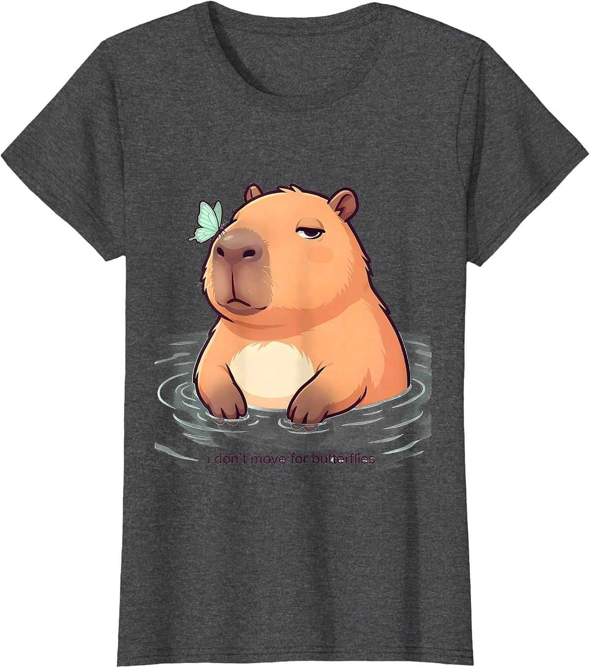 Women's i dont move for butterflies Cute Kawaii Capybara Animal T-Shirt - Dark Heather Grey