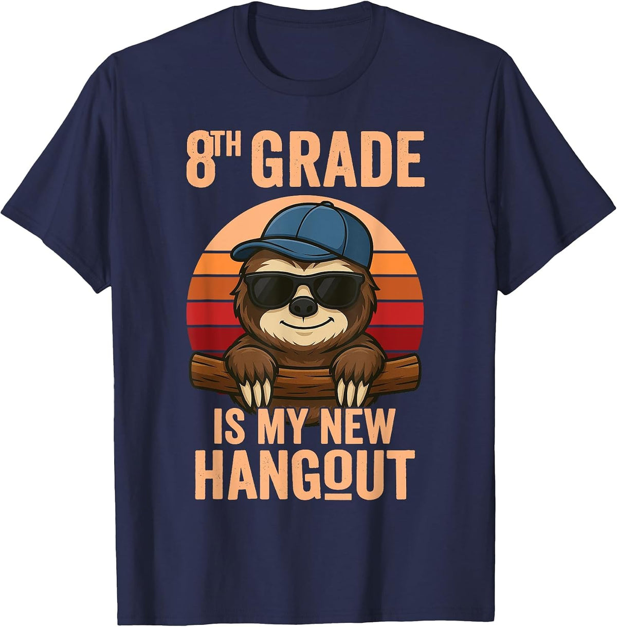 8th Grade is My New Hangout Sloth Eighth Grader T-Shirt - Navy Blue