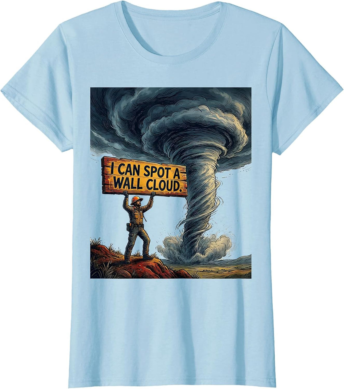 Women's I Can Spot A Wall Cloud Funny Storm Chaser Meteorologist T-Shirt - Baby Blue
