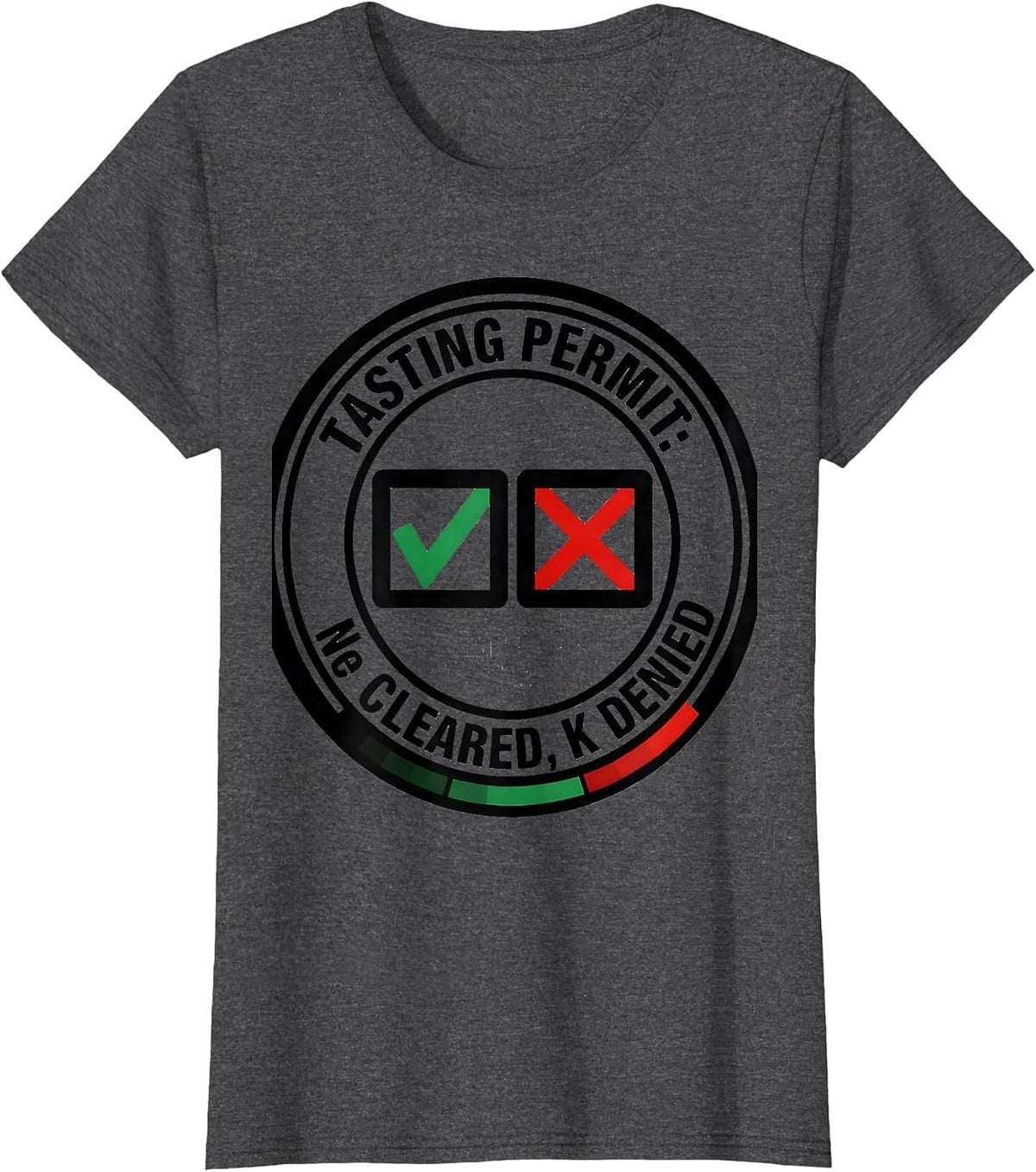 Women's Tasting Permit Ne Cleared K Denied Funny Science Teacher T-Shirt - Dark Heather Grey