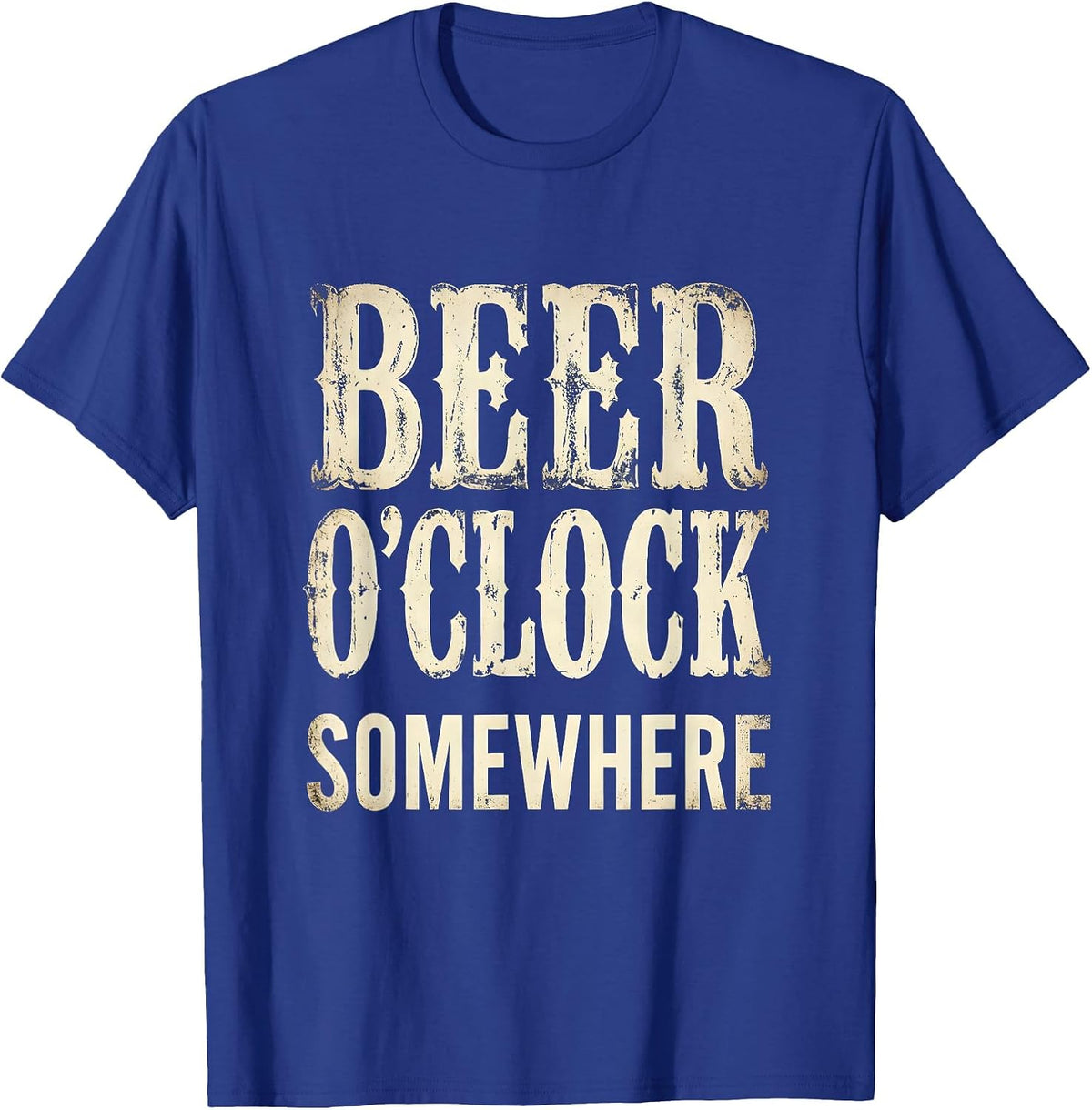 Beer O'Clock Somewhere Funny Drinking Design T-Shirt - Royal Blue