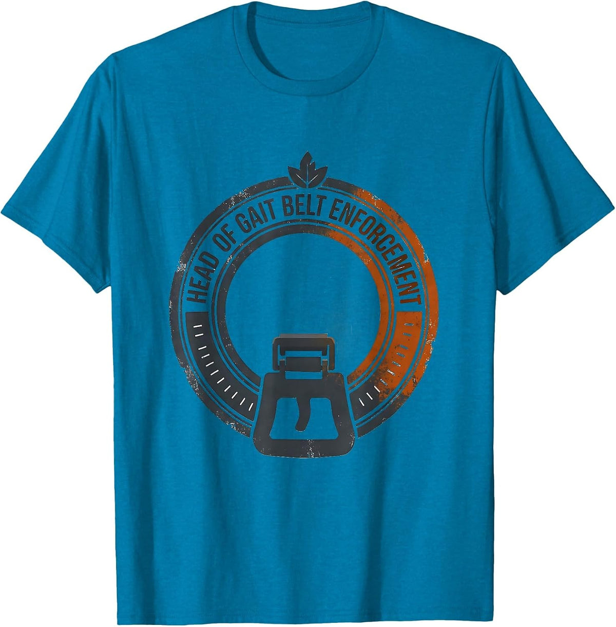 Head of Gait Belt Enforcement Funny Nurse Physical Therapy T-Shirt - Sapphire Blue