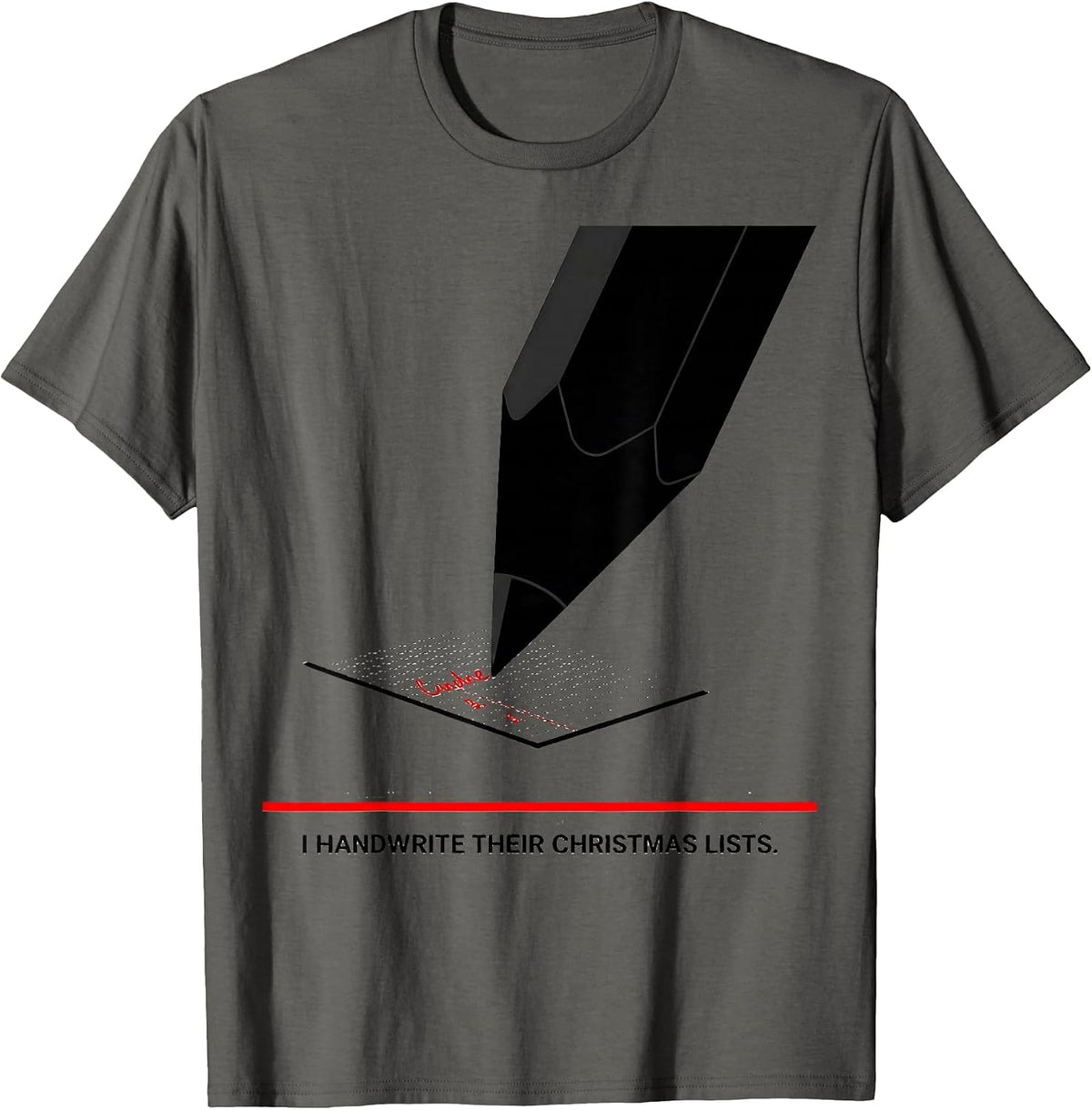 I Handwrite Their Christmas Lists Funny Occupational Therapy T-Shirt - Asphalt Grey