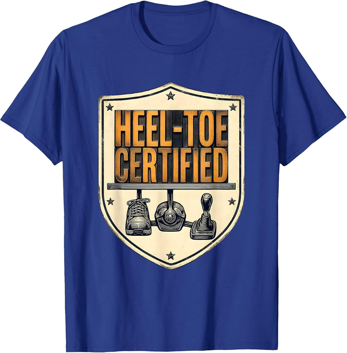 Heel-Toe Certified Manual Transmission Stick Shift Car Guy T-Shirt - Royal Blue