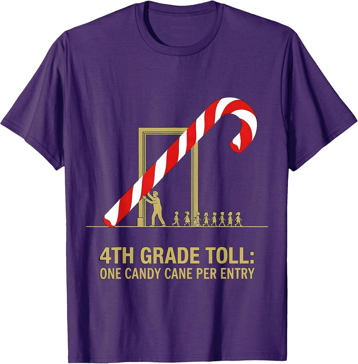 Men's 4th Grade Toll: One Candy Cane Per Entry Teacher T-Shirt - Purple