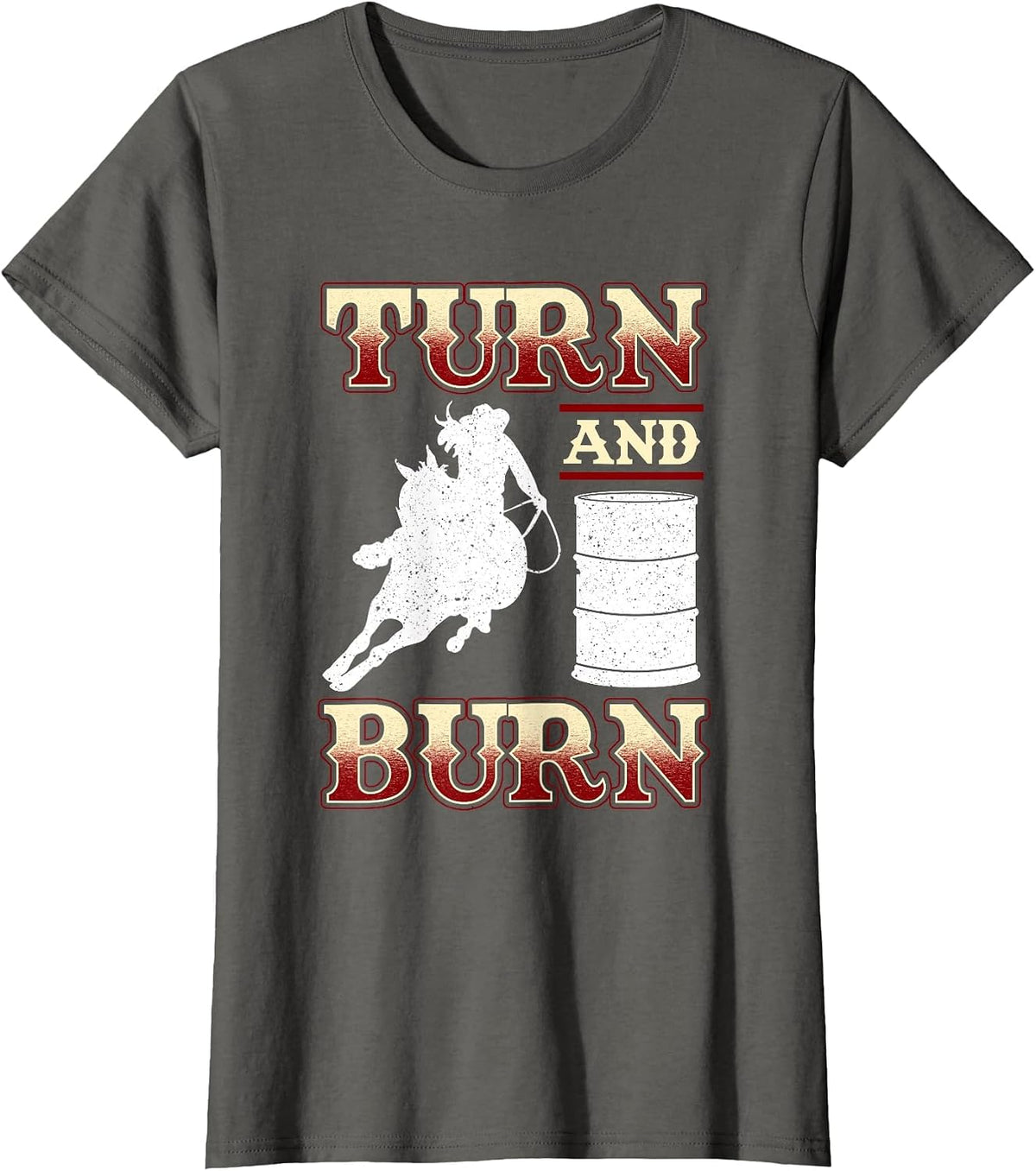 Turn and Burn Barrel Racing Rodeo Racer T-Shirt - Asphalt Grey