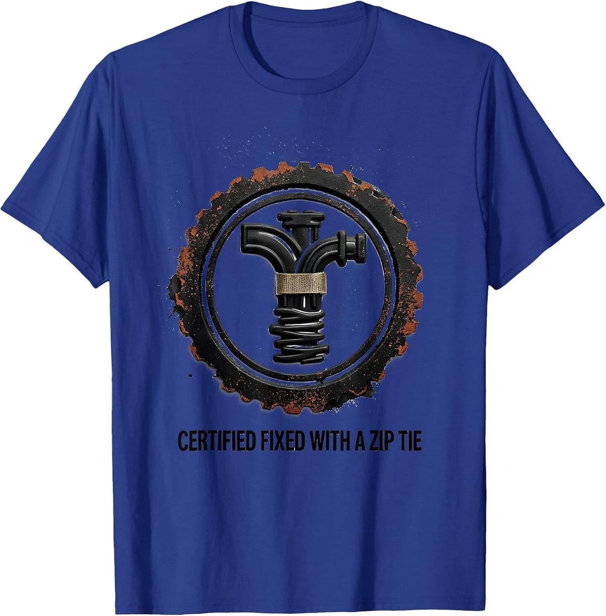 Certified Fixed With A Zip Tie Funny Mechanic Garage Car Guy T-Shirt - Royal Blue