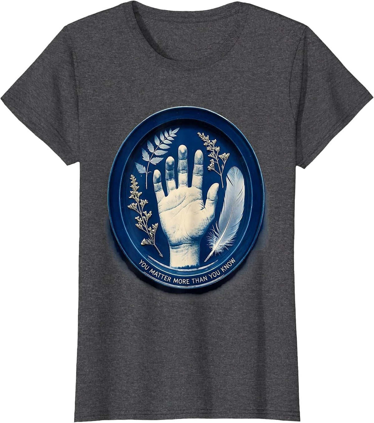 Women's You Matter More Than You Know Awareness Design T-Shirt - Dark Heather Grey