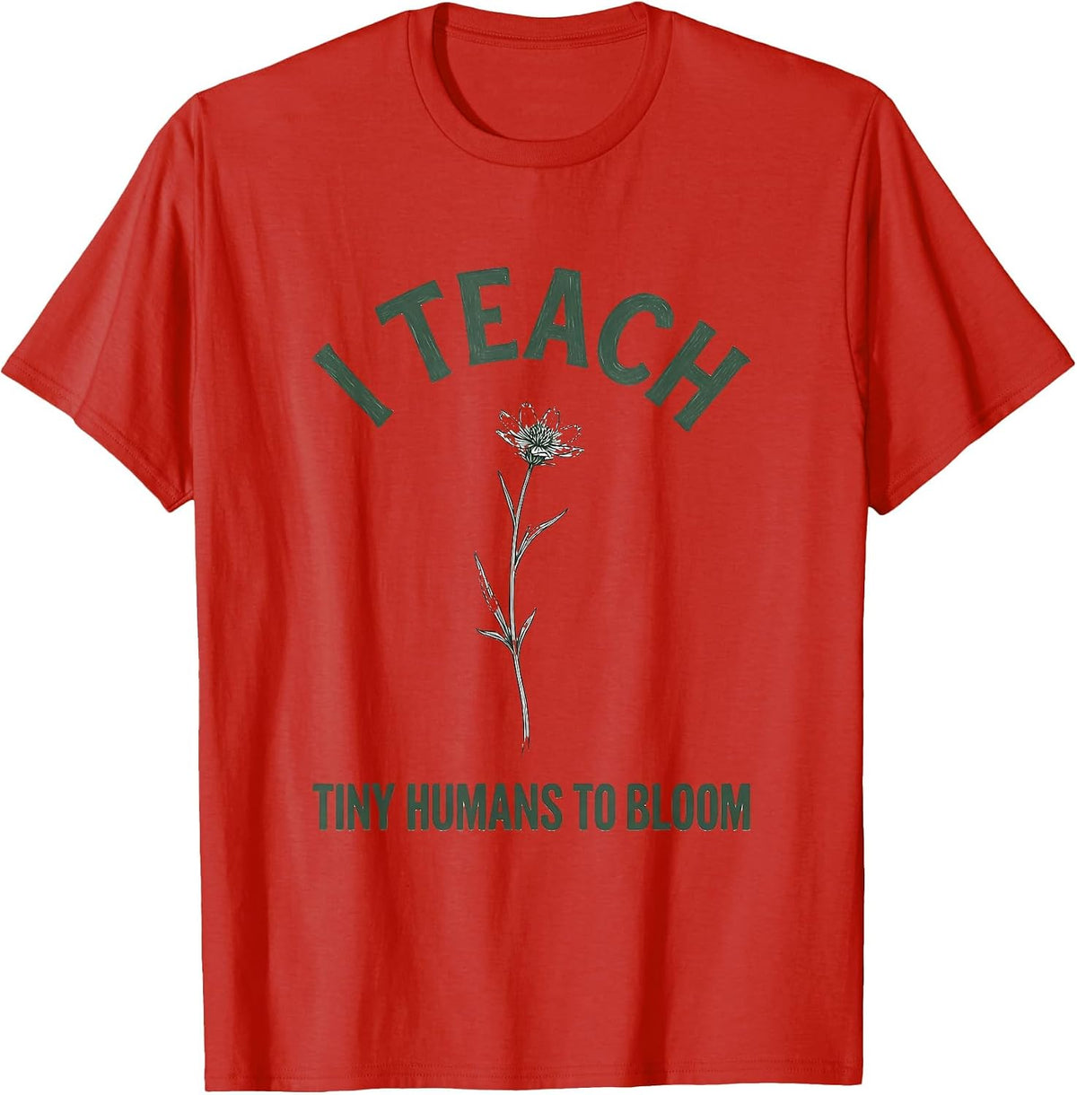 Men's I Teach Tiny Humans To Bloom Boho Minimalist Teacher Gift T-Shirt - Red