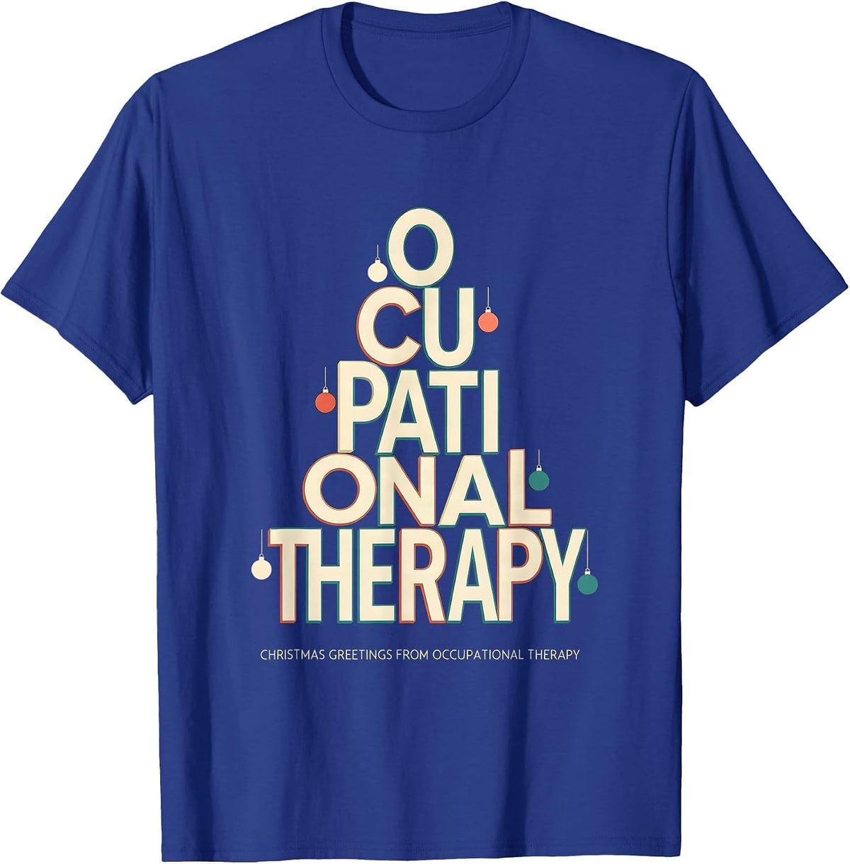 Men's Christmas Greetings From Occupational Therapy Funny T-Shirt - Royal Blue