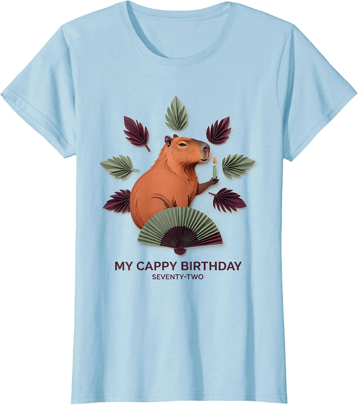 Women's My Cappy Birthday Seventy-Two Cute Capybara Birthday Gift T-Shirt - Baby Blue