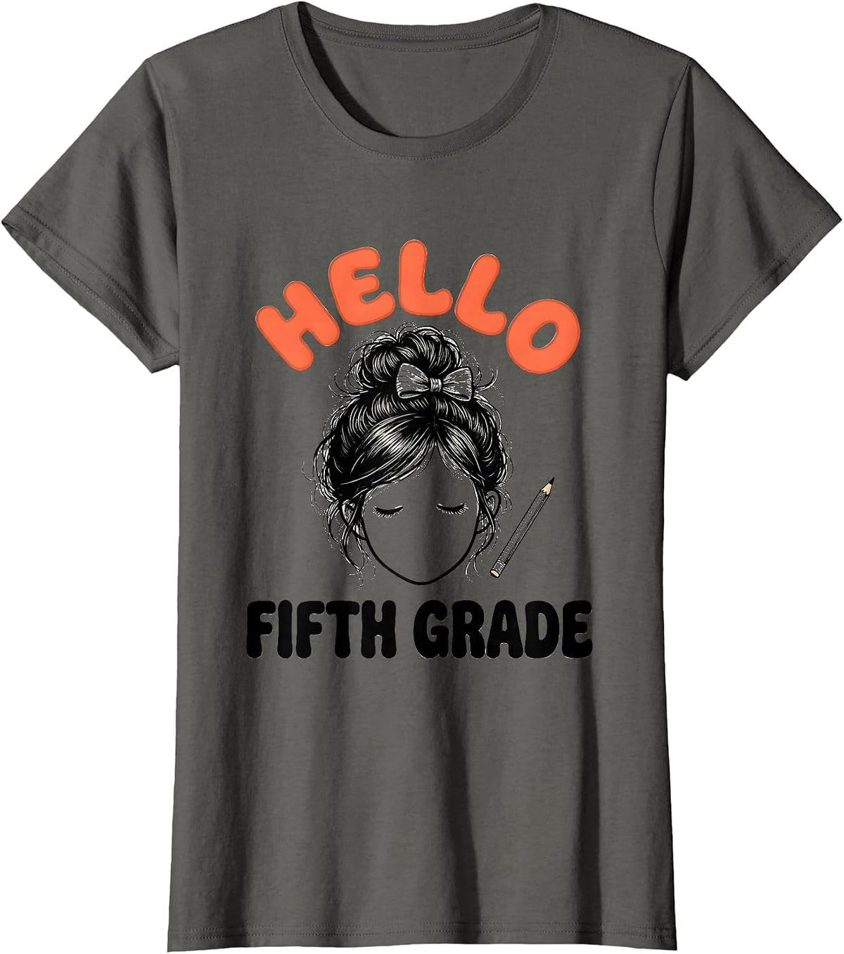 Women's Hello Fifth Grade Back To School Messy Bun Girls Humor T-Shirt - Asphalt Grey