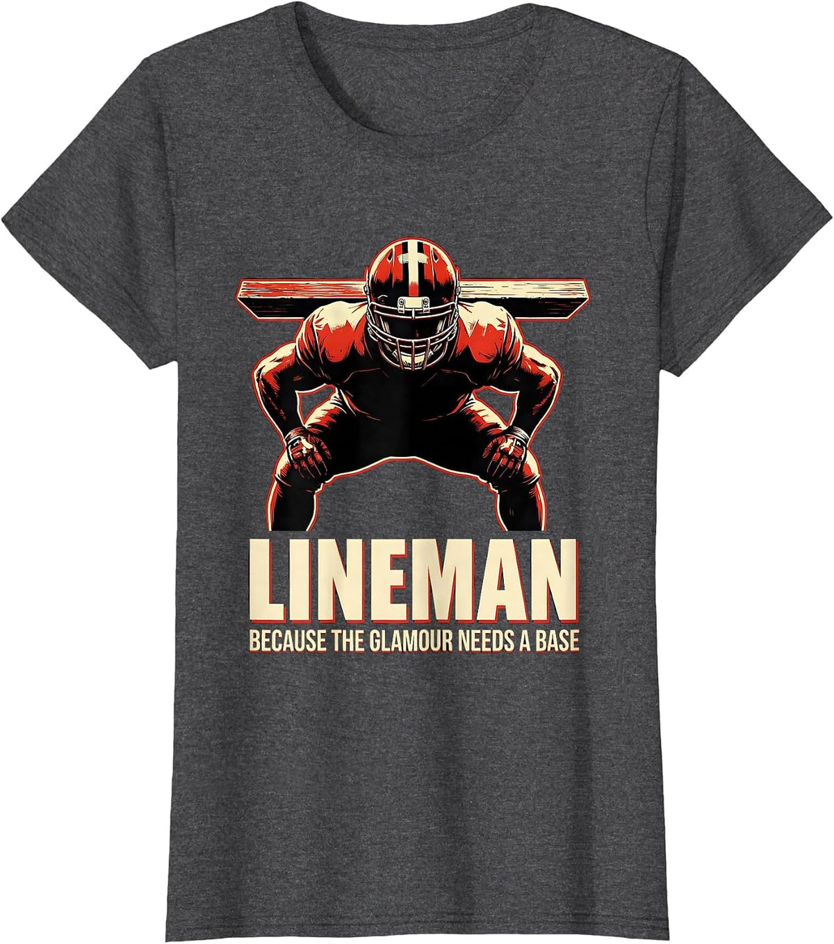 Women's Lineman Because The Glamour Needs A Base Funny T-Shirt - Dark Heather Grey