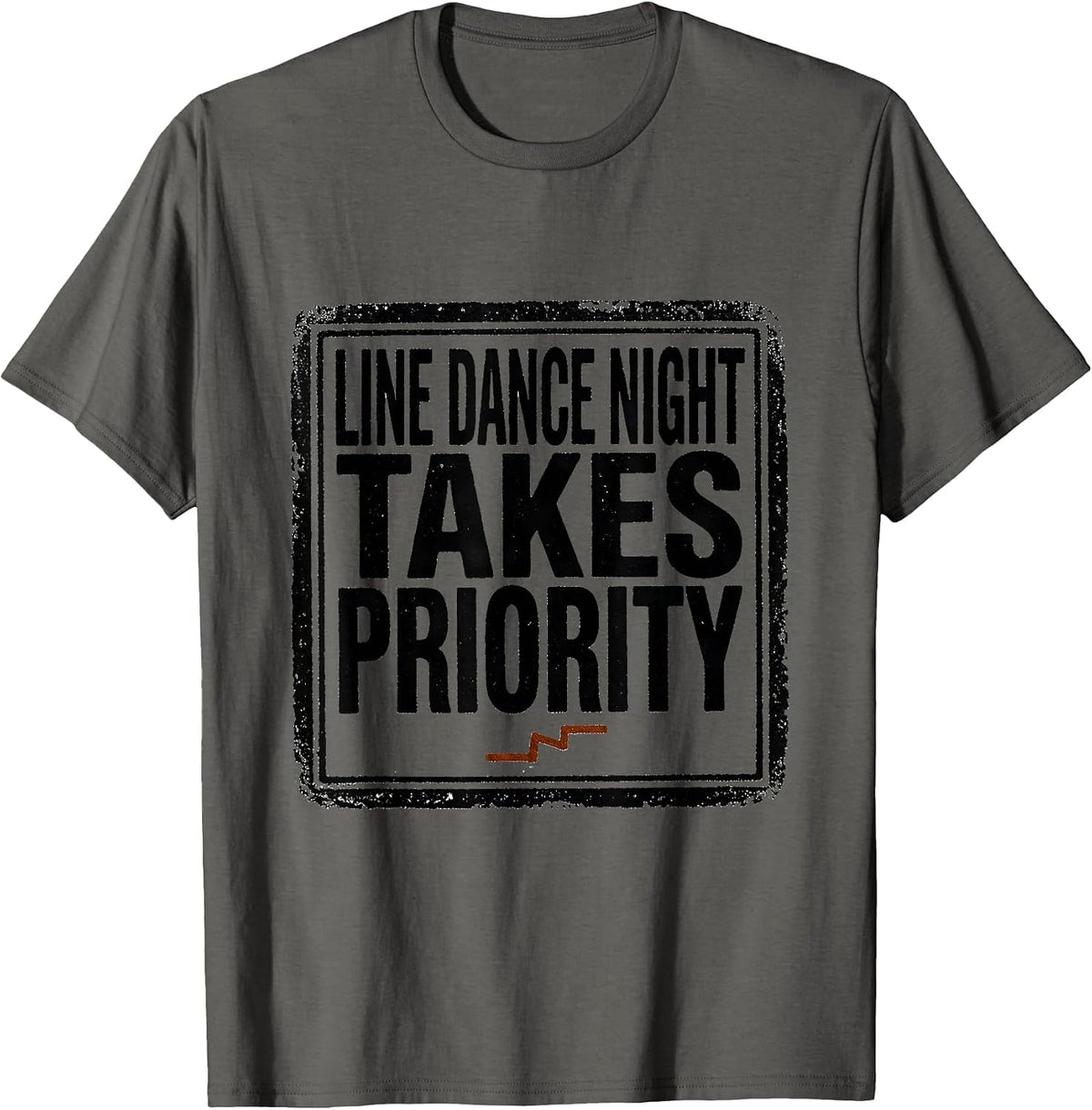 Men's Line Dance Night Takes Priority Funny Line Dancer Humor T-Shirt - Asphalt Grey