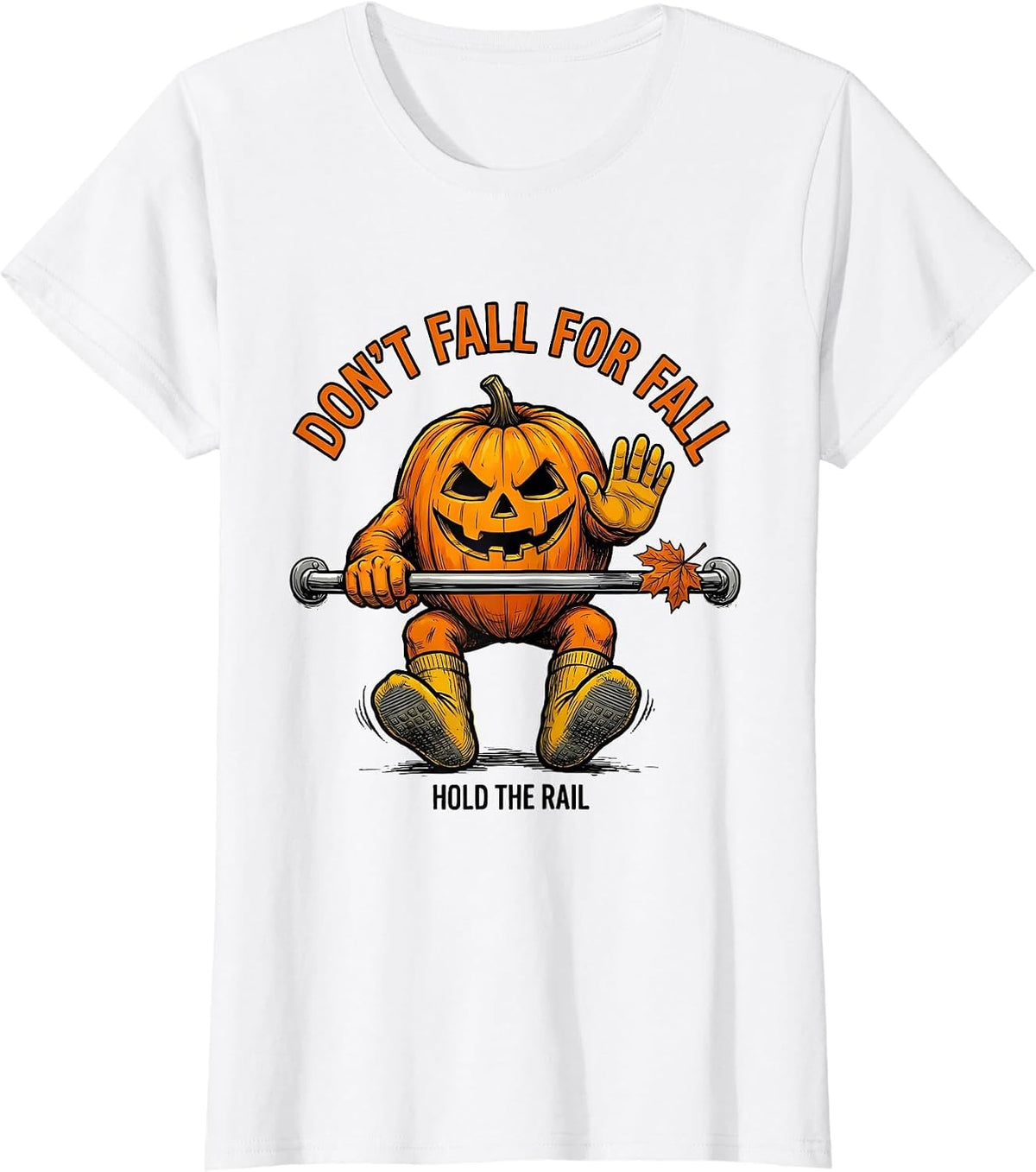 Don't Fall For Fall Hold the Rail Funny Nurse Physical T-Shirt - White