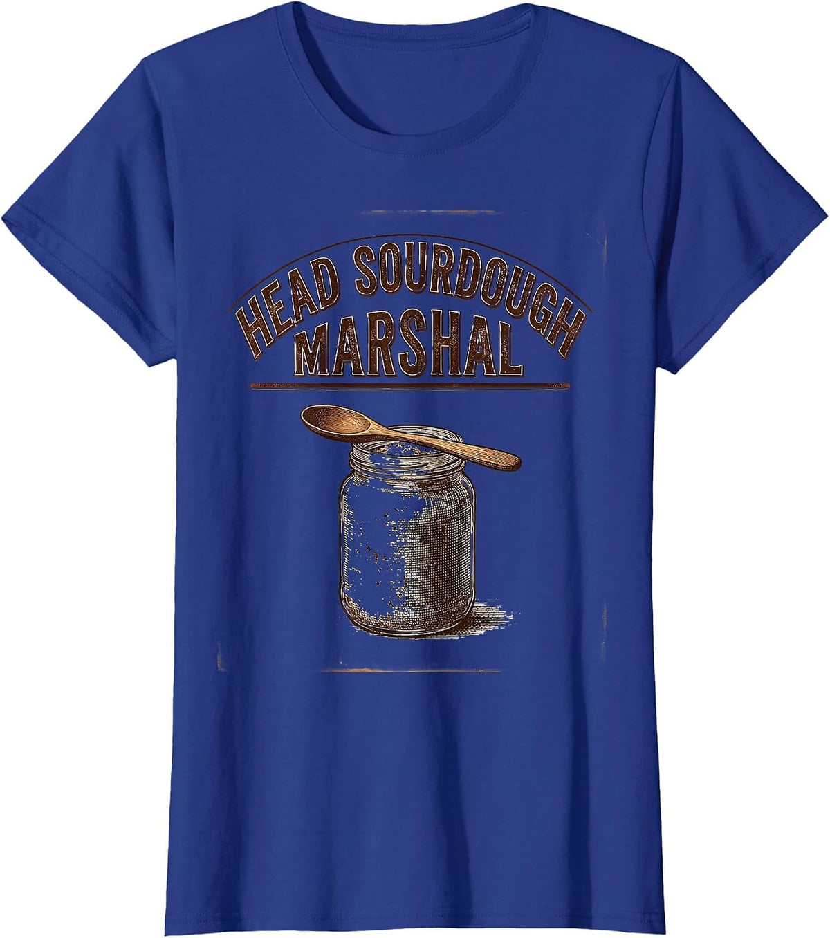 Women's Head Sourdough Marshal Vintage Baker Bread-Pun Humor T-Shirt - Royal Blue