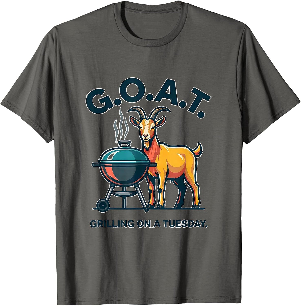Men's G.O.A.T. Grilling On A Tuesday Funny Goat Farmer Humor T-Shirt - Asphalt Grey