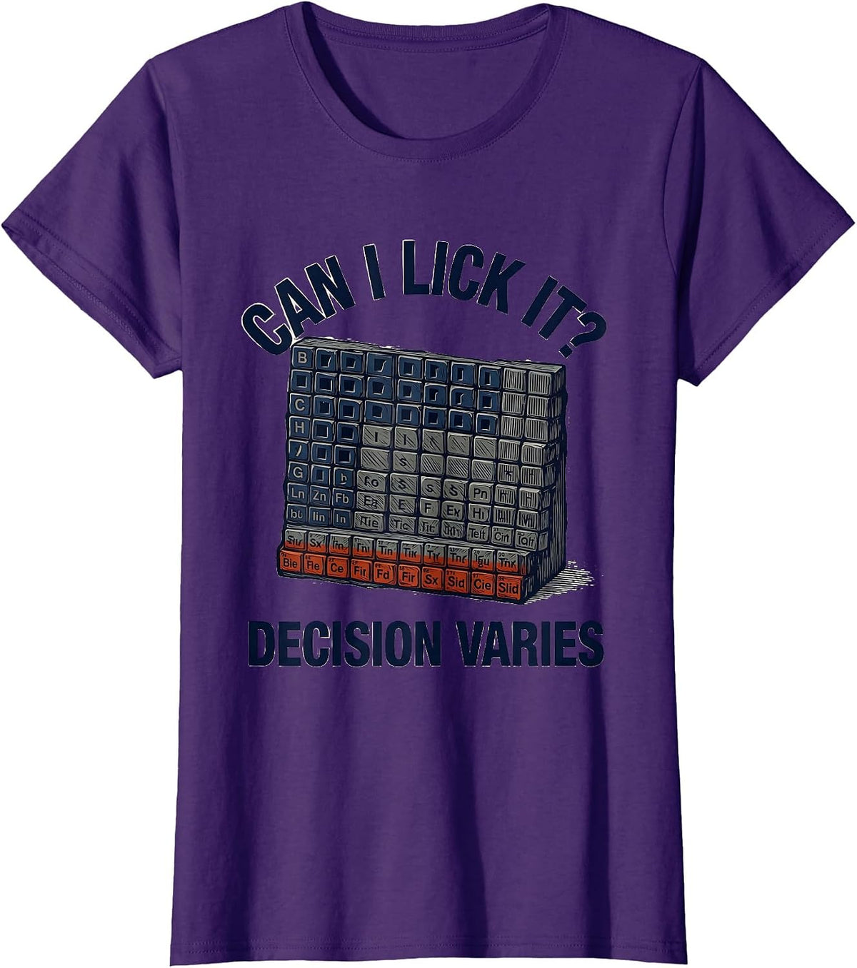 Women's Can I Lick It Decision Varies Funny Periodic Table Science T-Shirt - Purple