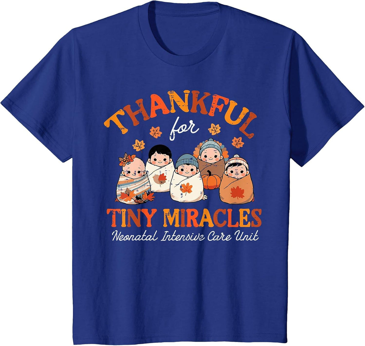 Thanksgiving Nicu Nurse Thankful Tiny Miracles Scrub Top Men T-Shirt - Royal Blue