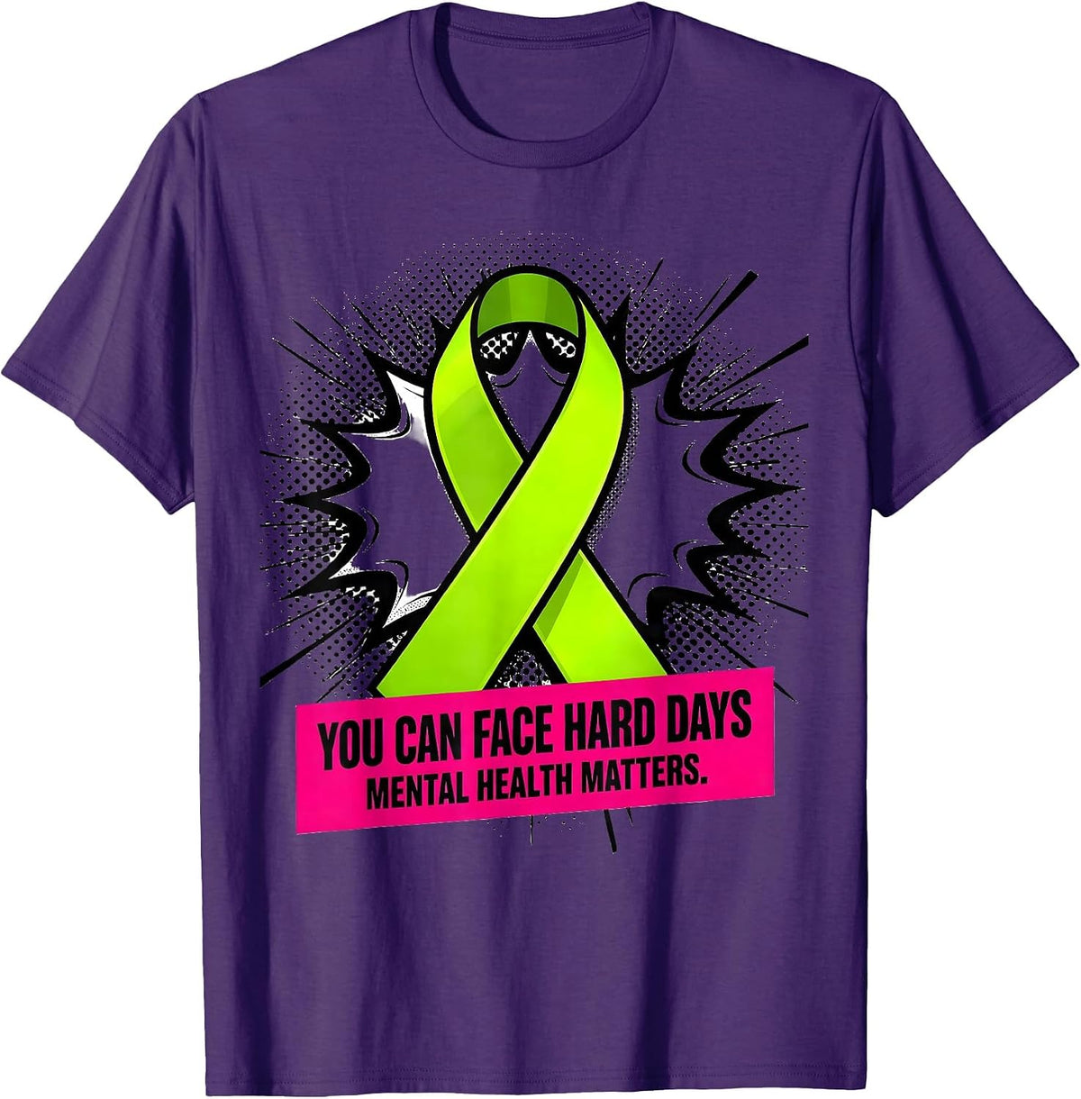 You Can Face Hard Days Mental Health Matters T-Shirt - Purple