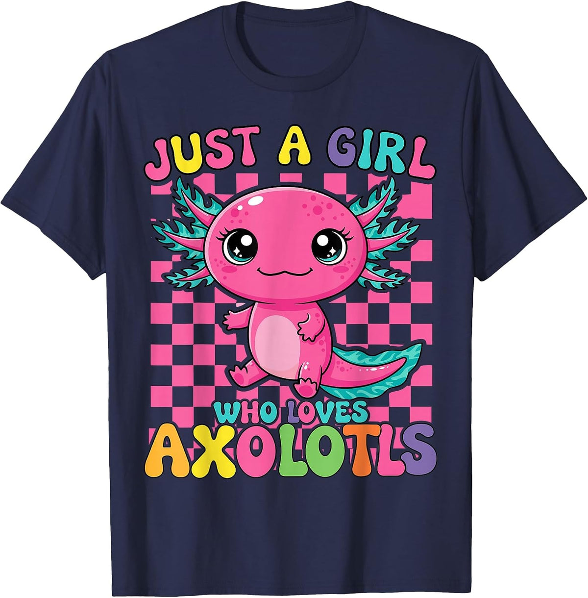Just A Girl Who Loves Axolotls Kawaii Axolotl T-Shirt - Navy Blue
