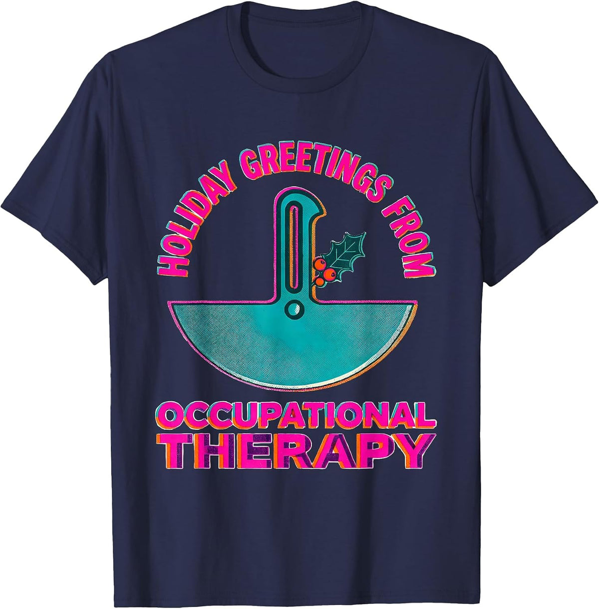 Men's Holiday Greetings From Occupational Therapy Funny T-Shirt - Navy Blue