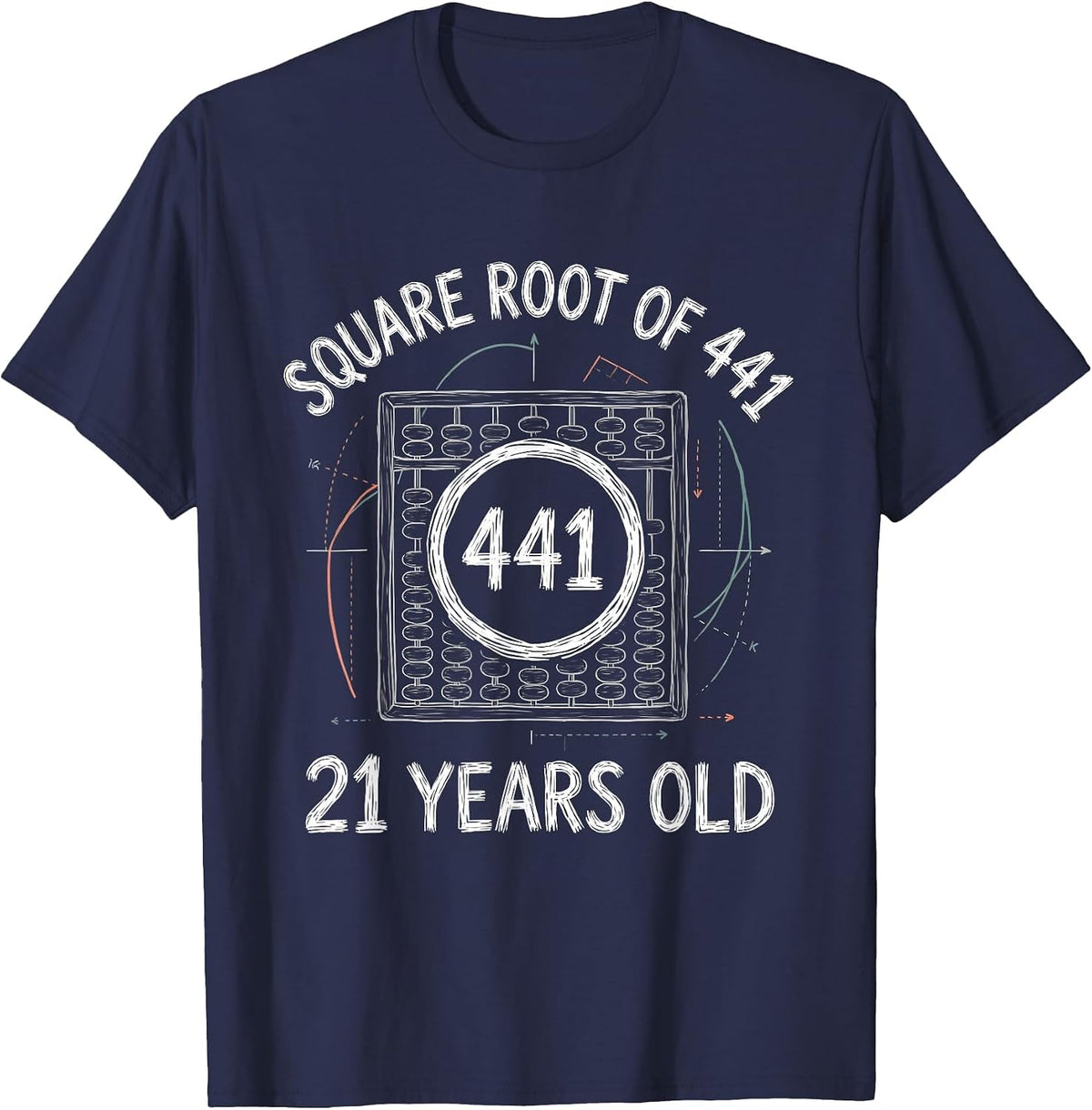 Square Root Of 441 21 Years Old Math Birthday Age Pun T-Shirt - Navy Blue