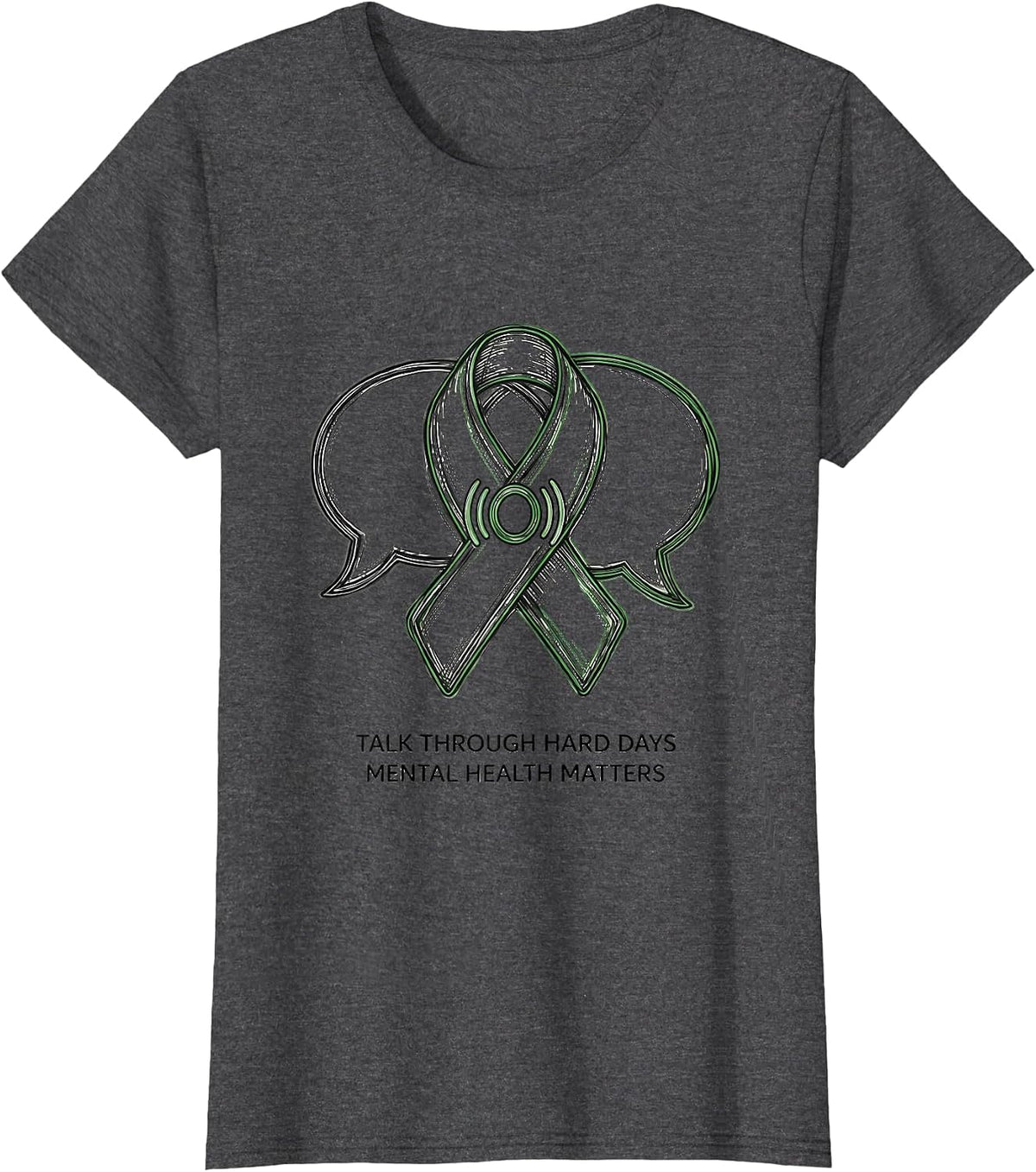 Women's Talk Through Hard Days — Mental Health Matters Support T-Shirt - Dark Heather Grey