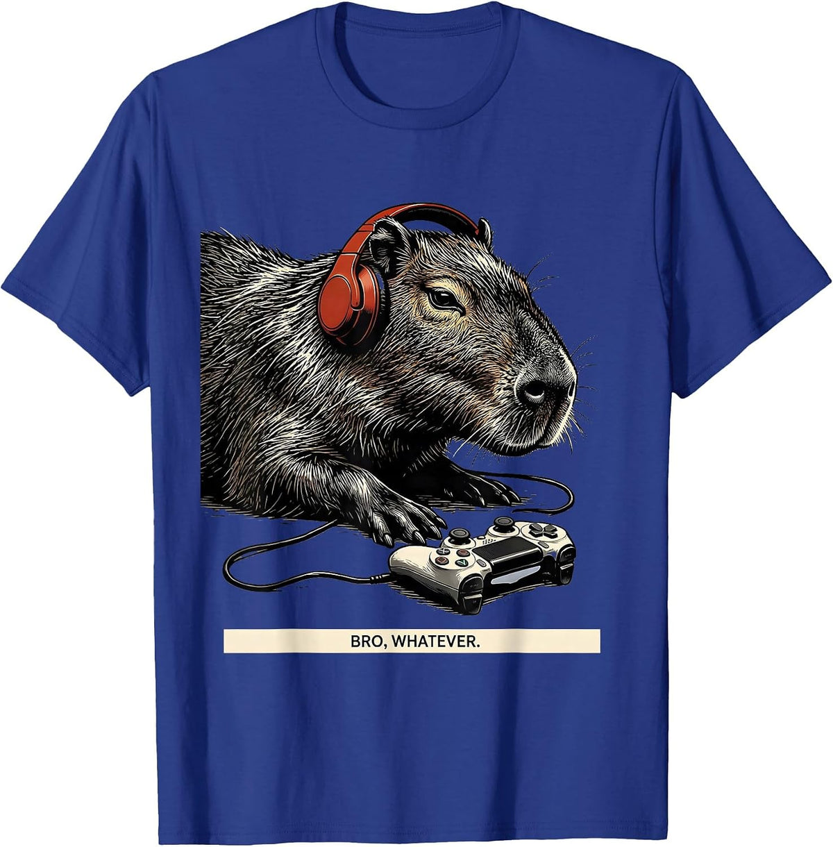 Men's Bro, Whatever Funny Capybara Gamer Meme Humor T-Shirt - Royal Blue