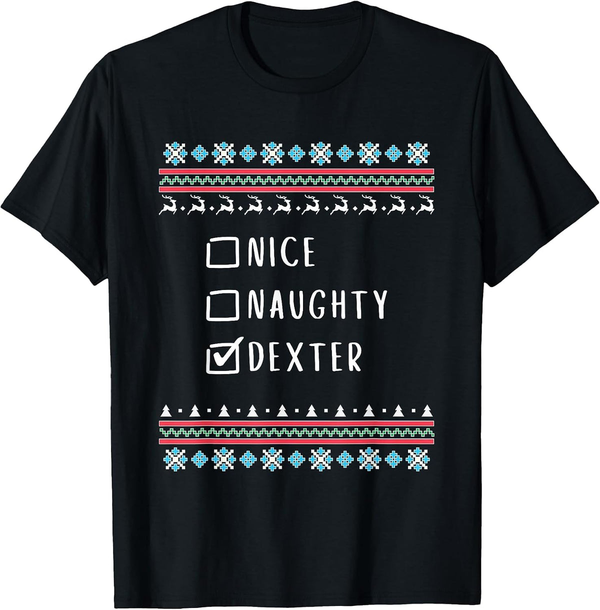 Nice, Naughty, Dexter, Ugly Sweater Style T-Shirt - Black