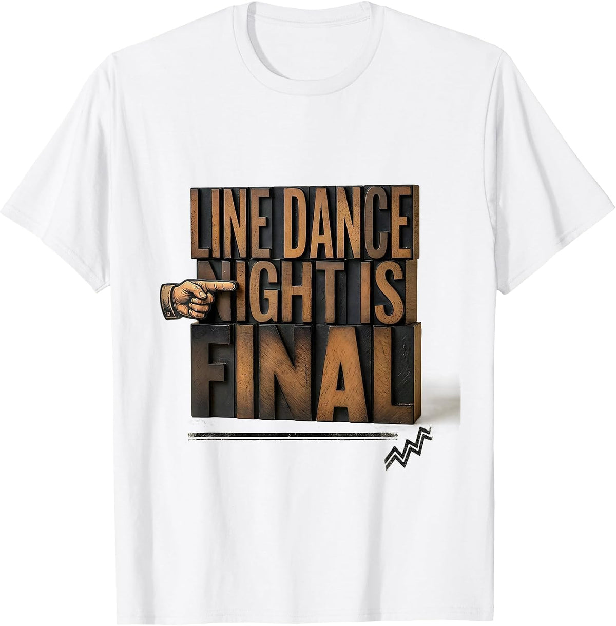 Men's Line Dance Night Is Final Funny Line Dance Group Humor T-Shirt - White