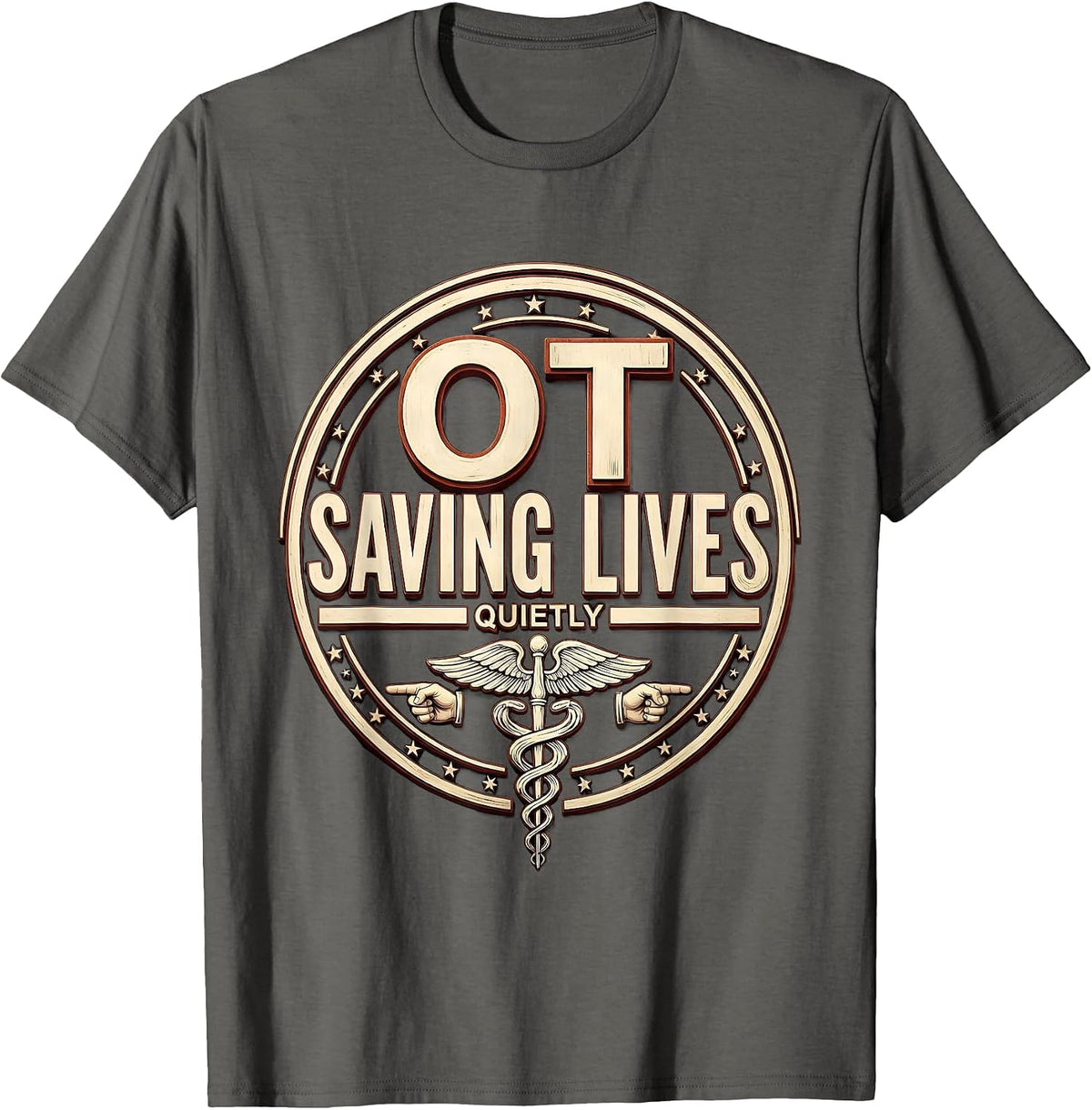 OT Saving Lives Quietly Occupational Therapy Design T-Shirt - Asphalt Grey