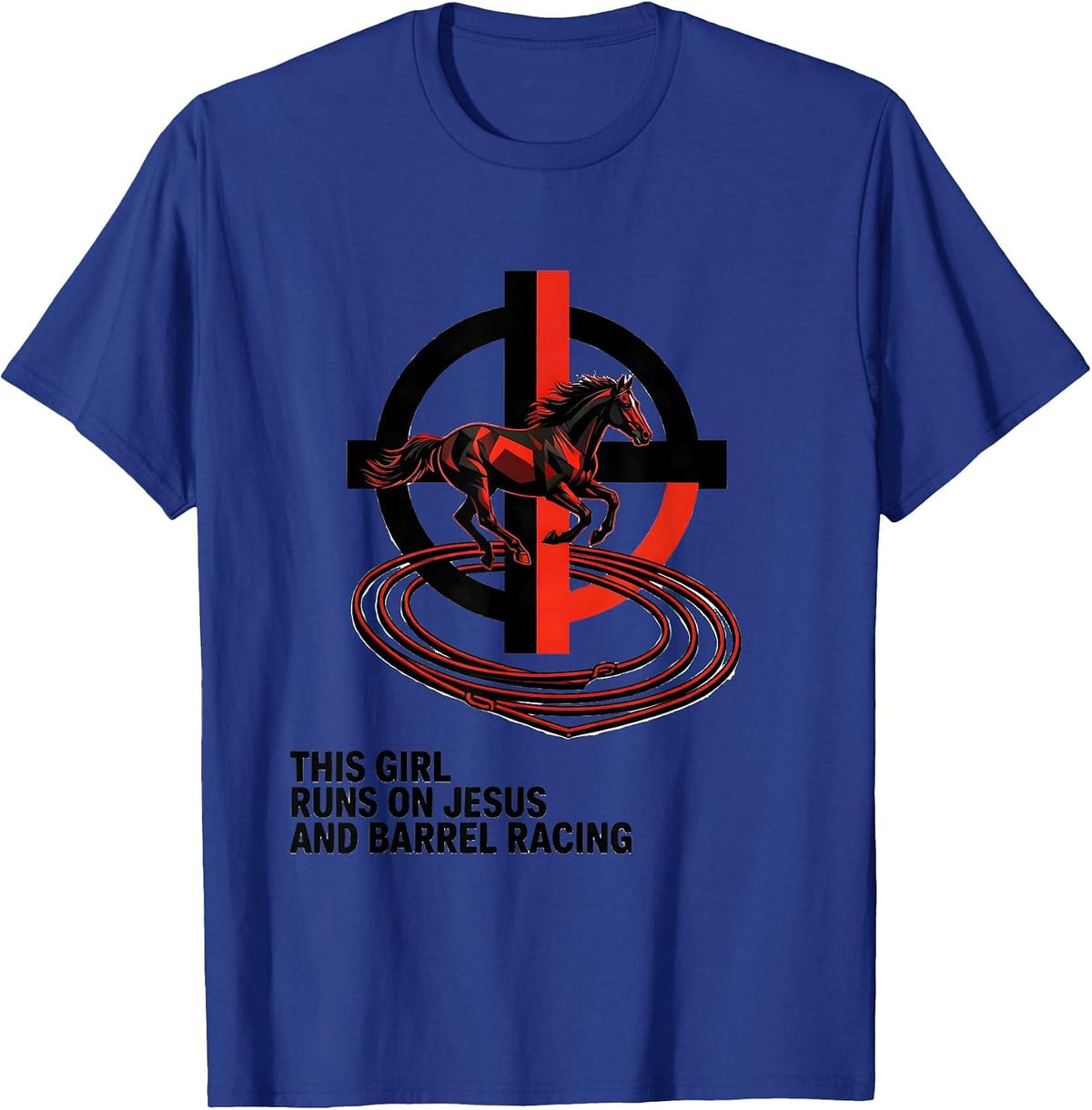 Men's This Girl Runs On Jesus And Barrel Racing Christian T-Shirt - Royal Blue