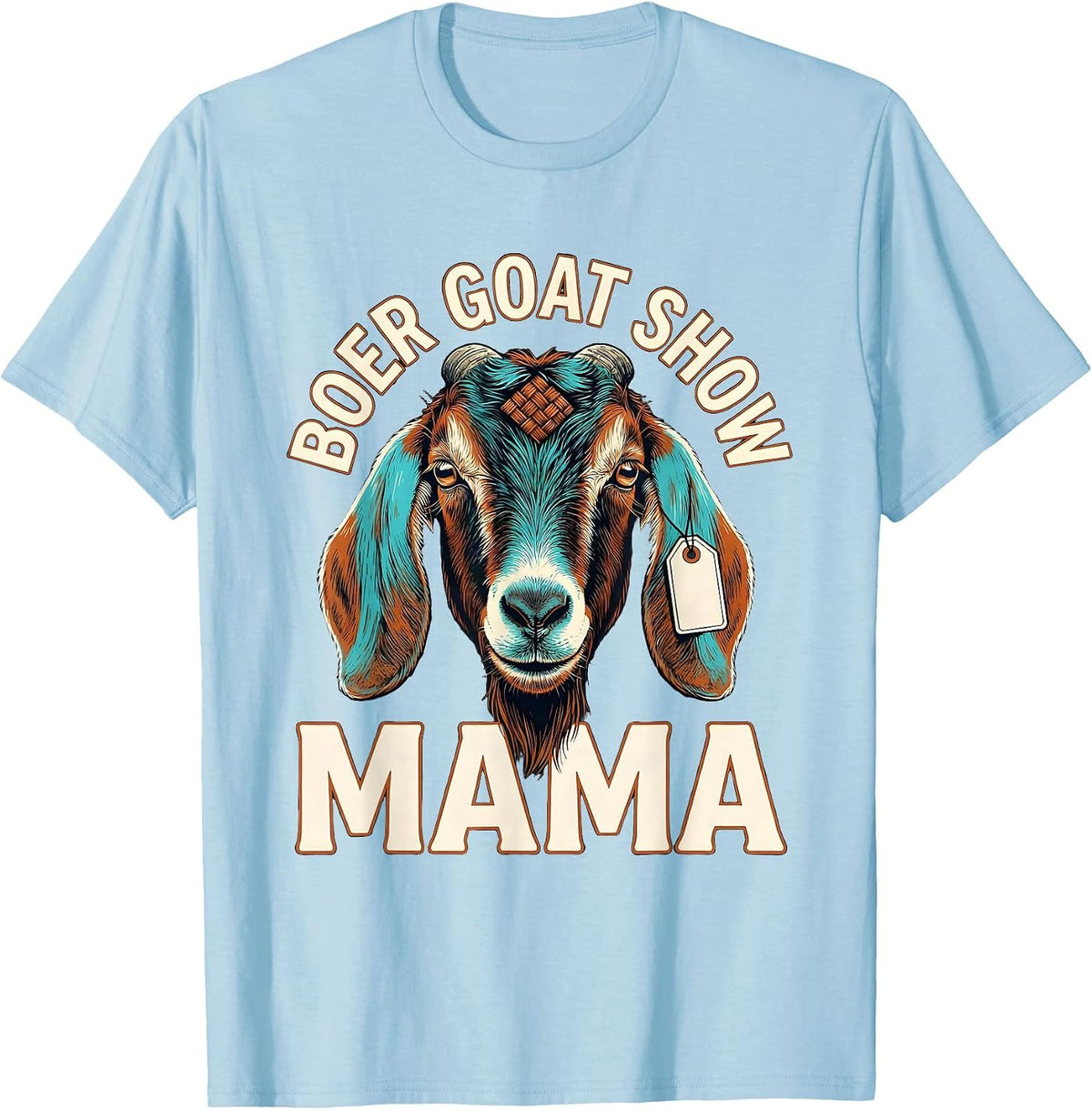 Men's Boer Goat Show Mama Rustic Farm Pride Stock Show Mom T-Shirt - Baby Blue