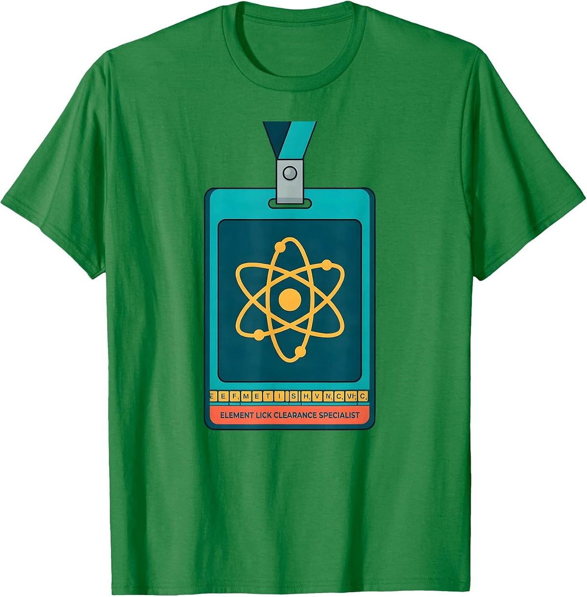 Men's Element Lick Clearance Specialist Funny Science Teacher Gift T-Shirt - Kelly Green