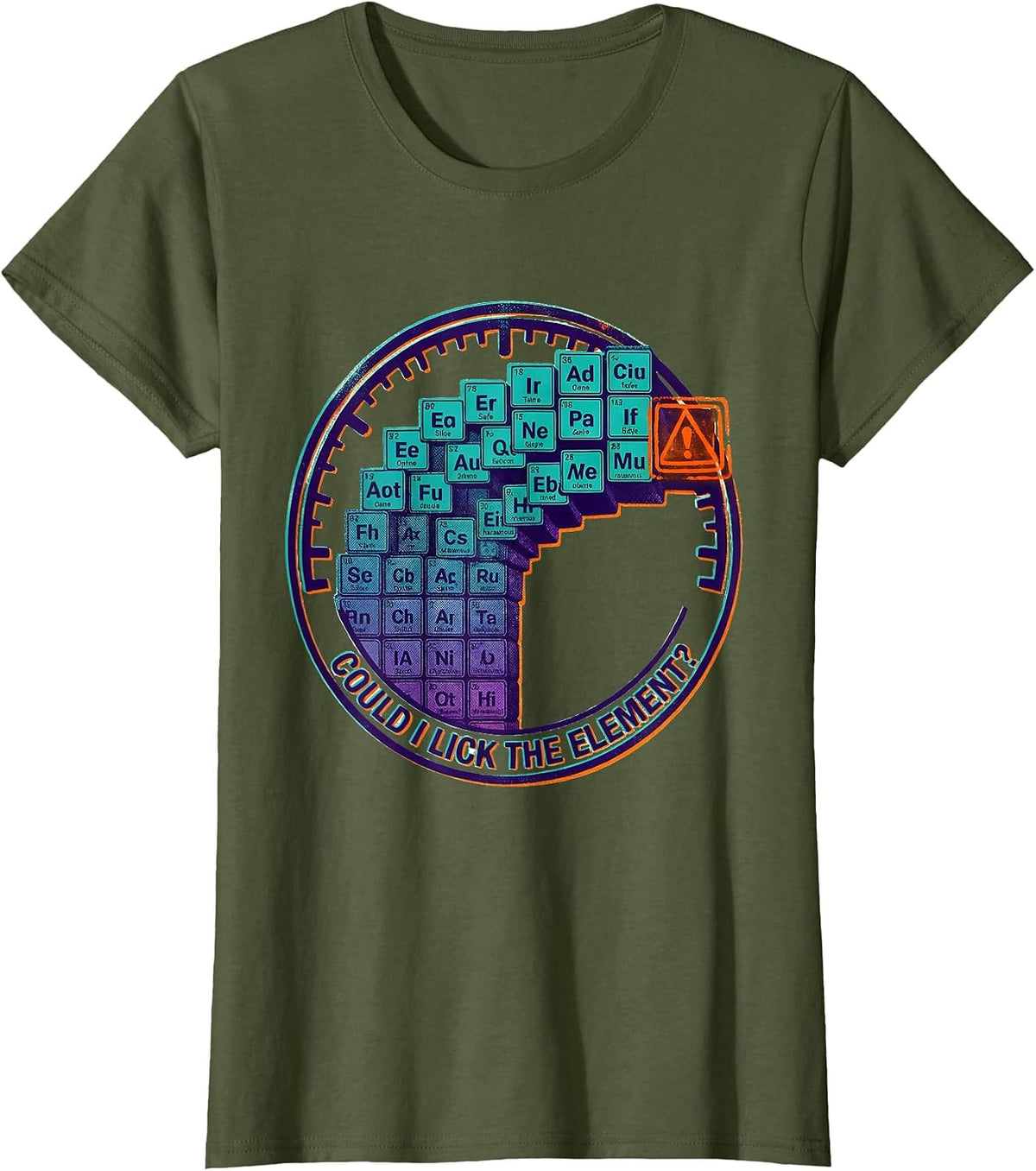 Women's Could I Lick The Element Funny Periodic Table Science T-Shirt - Olive Green
