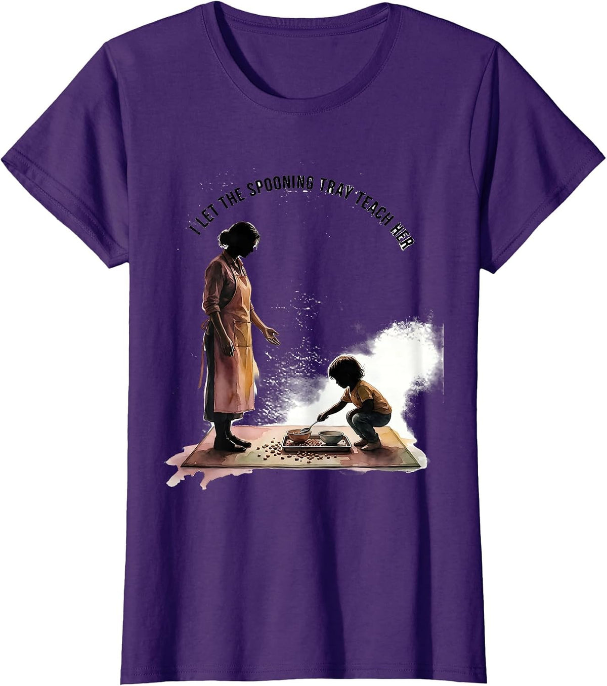 Women's I Let The Spooning Tray Teach Her Montessori Teacher Method T-Shirt - Purple