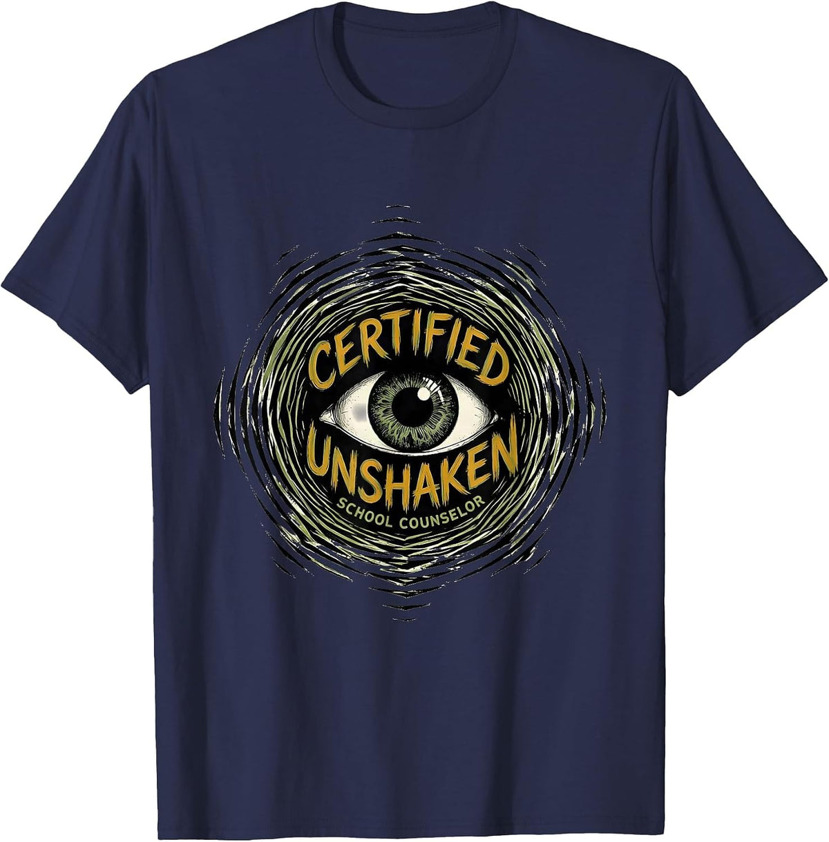 Men's Certified Unshaken School Counselor Mental Health Humor T-Shirt - Navy Blue