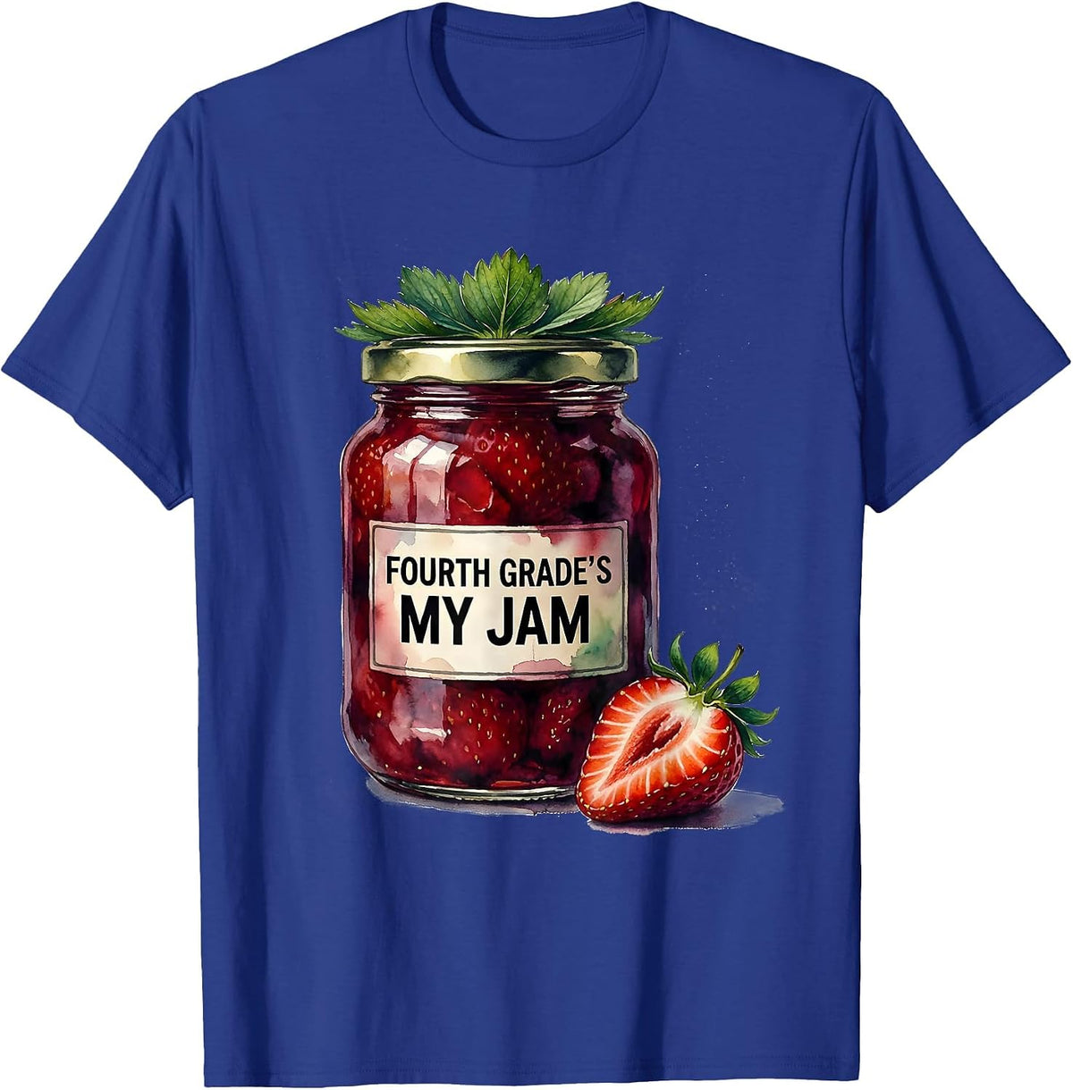 Fourth Grade's My Jam Watercolor Strawberry Teacher Back T-Shirt - Royal Blue