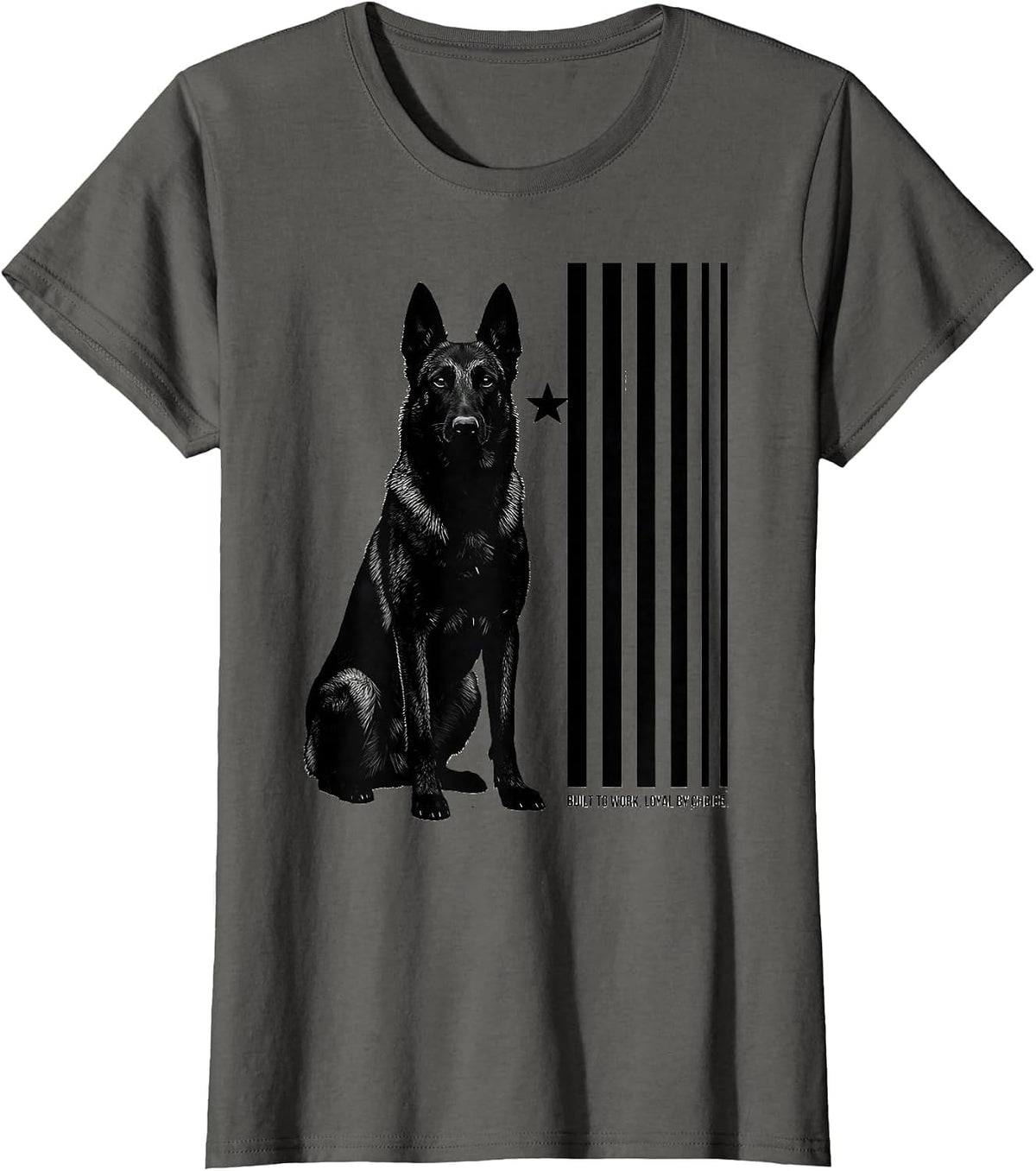 Women's Built To Work, Loyal By Choice Belgian Malinois Dog Breed T-Shirt - Asphalt Grey