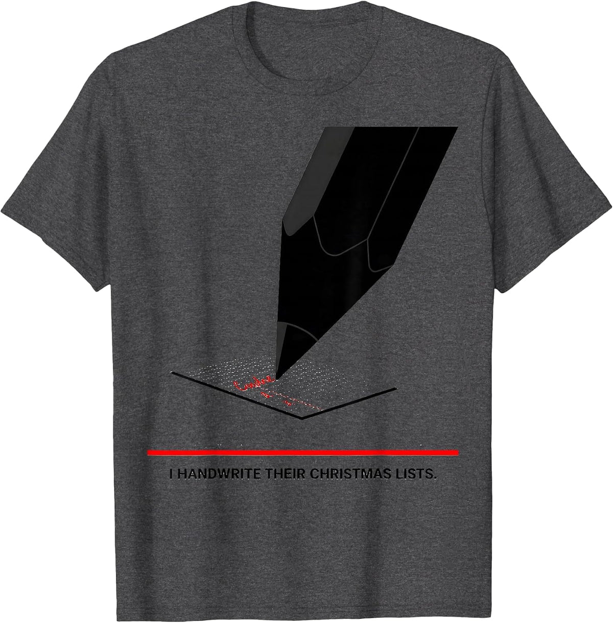 I Handwrite Their Christmas Lists Funny Occupational Therapy T-Shirt - Dark Heather Grey