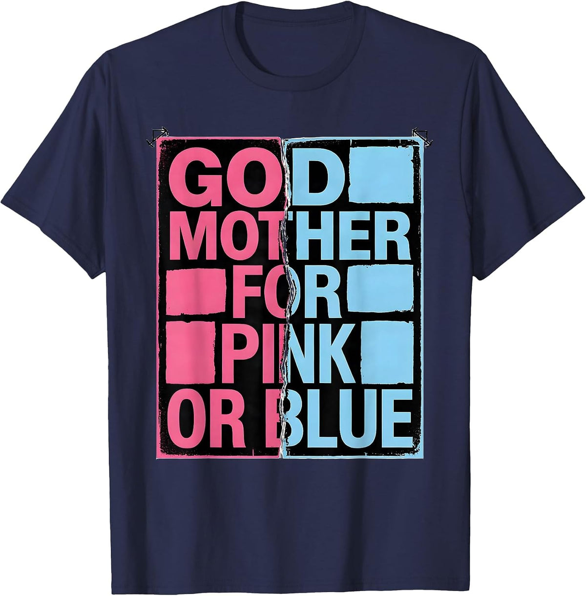 Godmother For Pink Or Blue Stencil Gender Reveal Party T-Shirt - Navy Blue