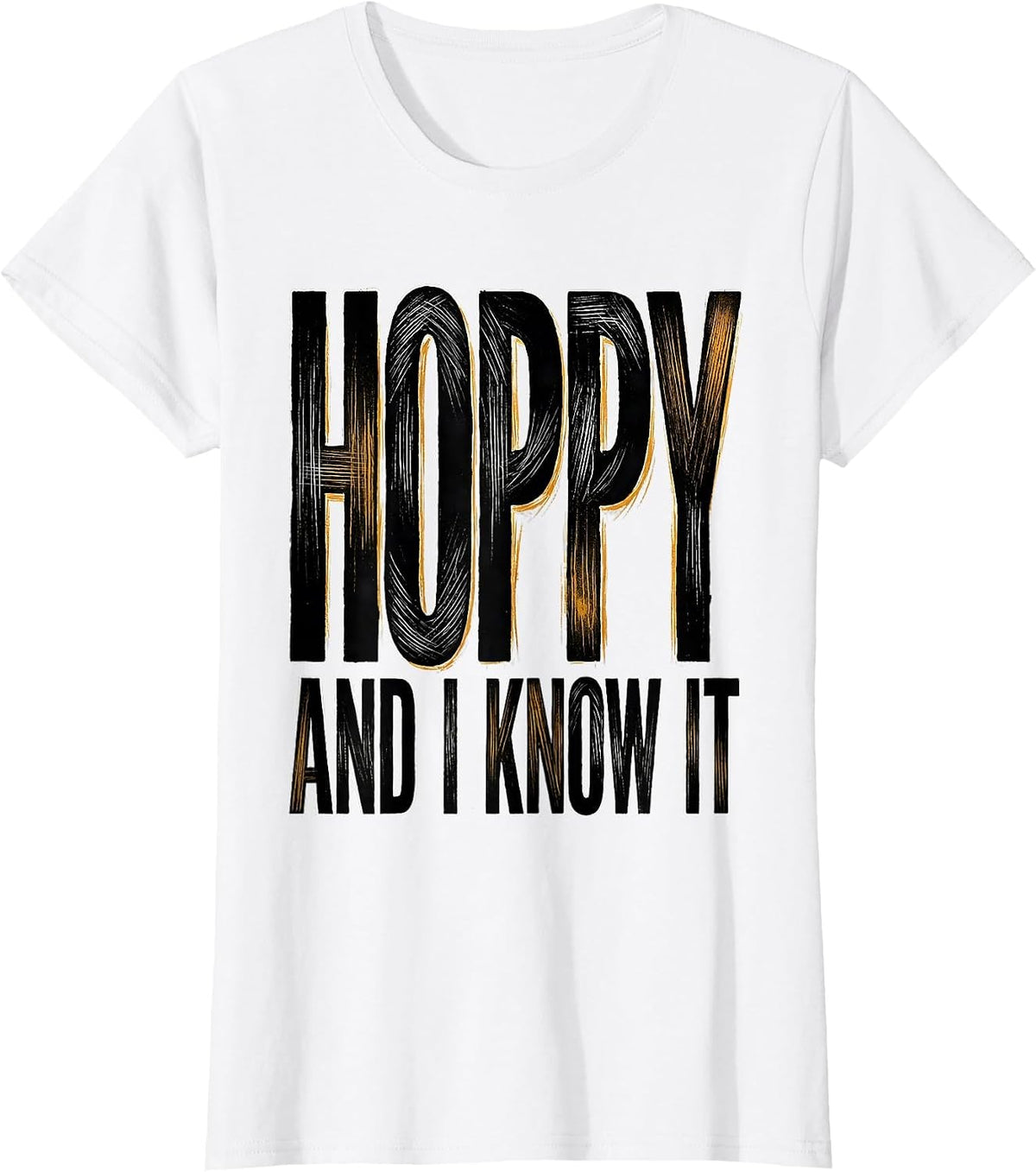 Hoppy And I Know It Funny Beer Design T-Shirt - White